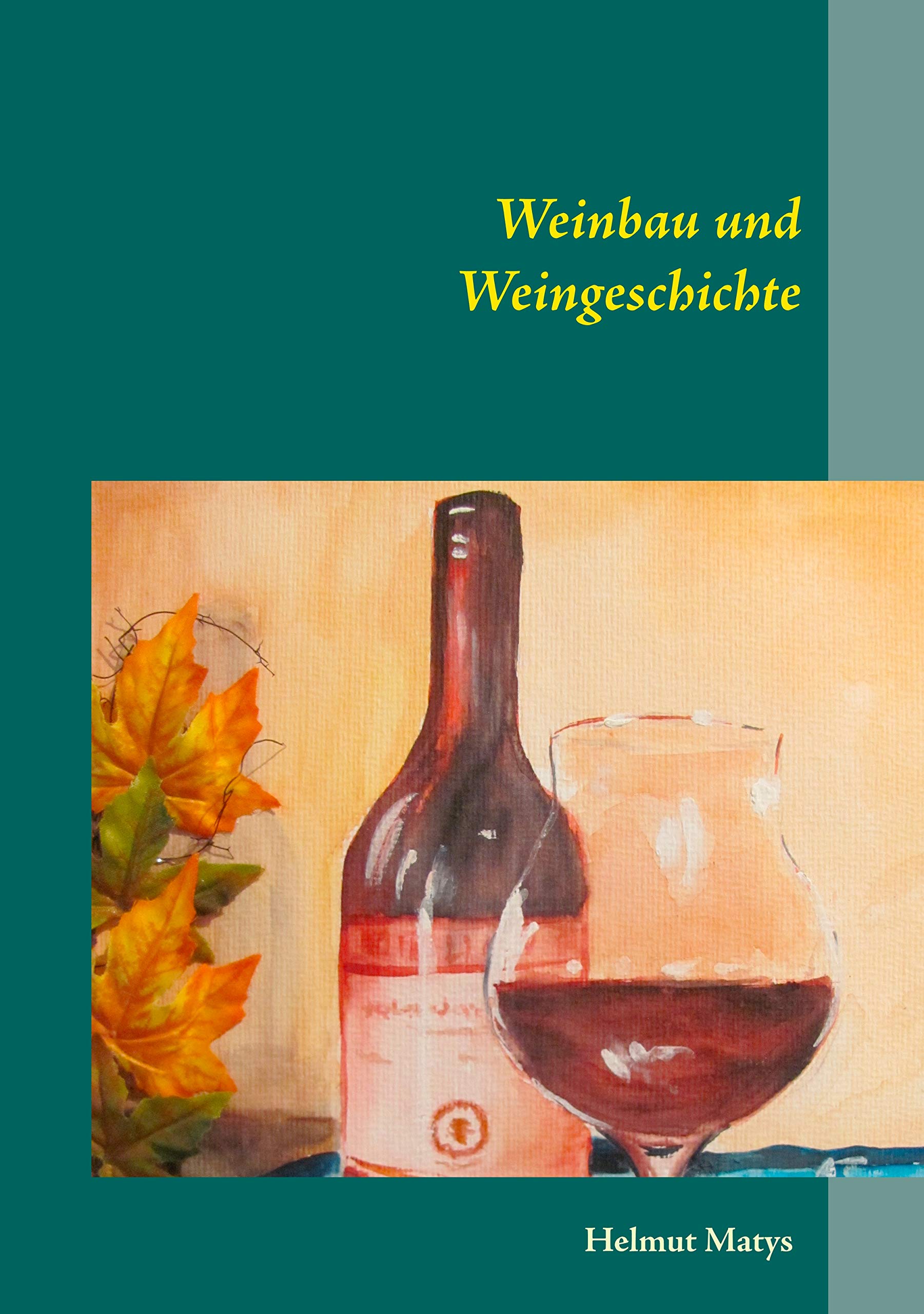 Product Image: Weinbau und Weingeschichte