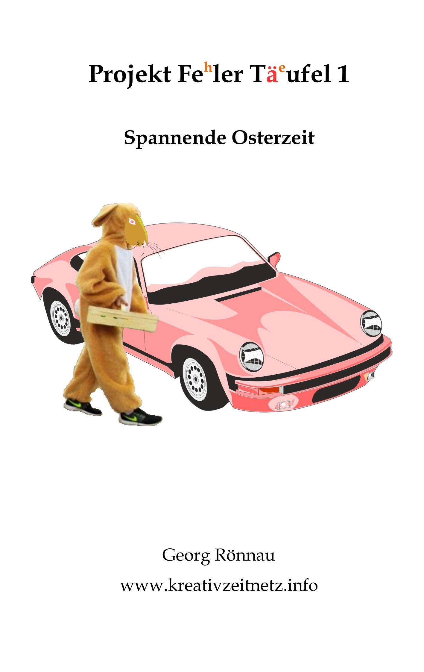 Projekt Feler Täufel 3: Spannende Osterzeit book