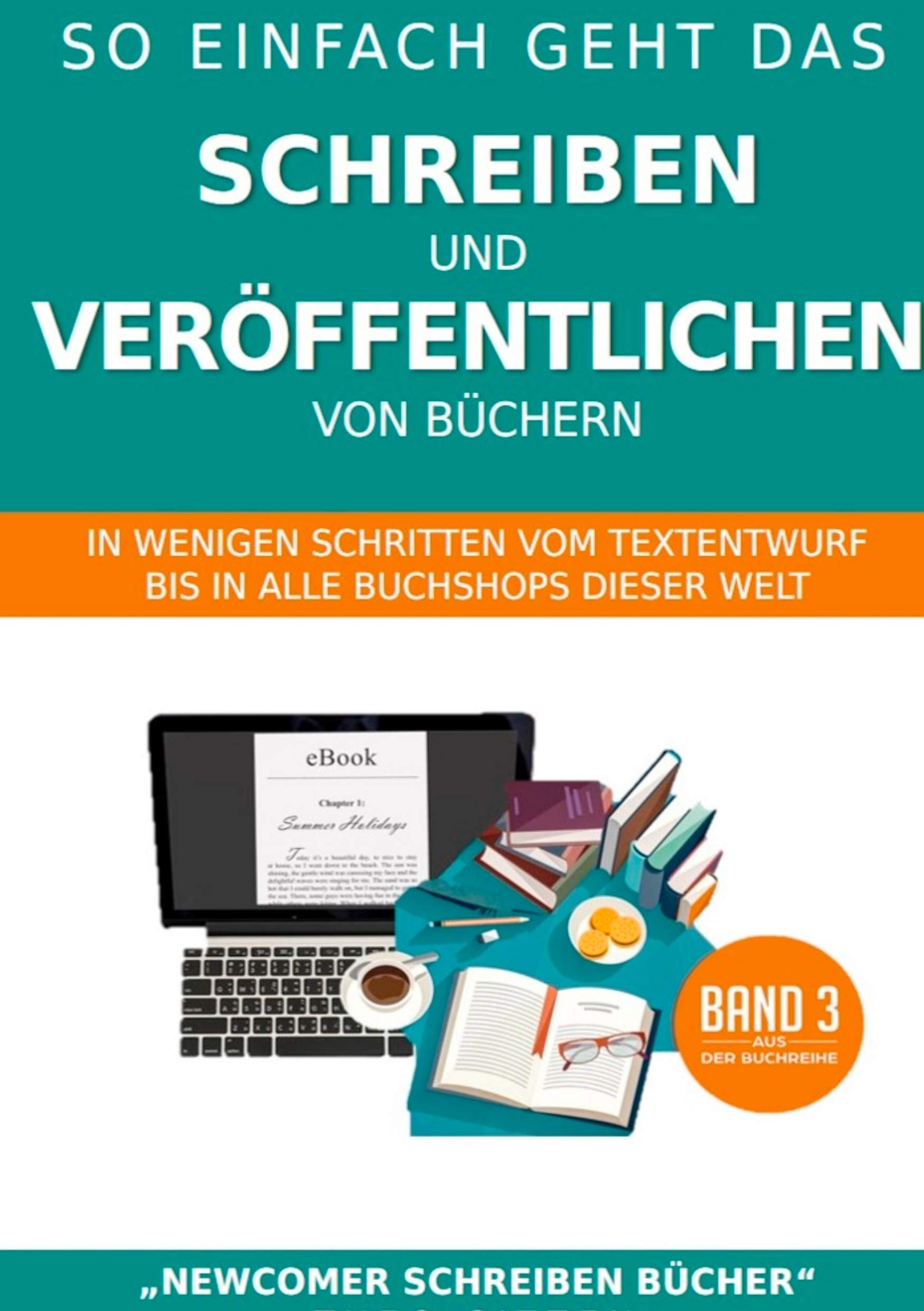 So einfach geht das Schreiben und Veröffentlichen von Büchern: In wenigen Schritten vom Textentwurf bis in alle Buchshops dieser Welt Hobbies & Crafts