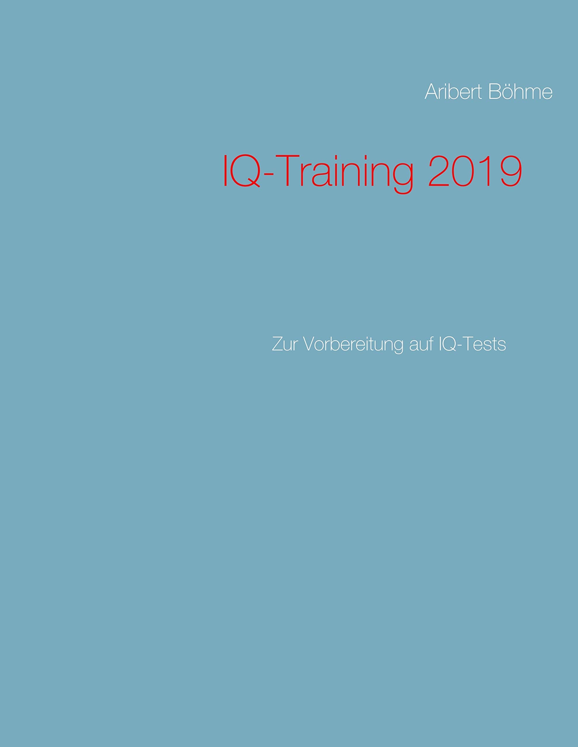 IQ-Training 2019: Zur Vorbereitung auf IQ-Tests Lifestyle