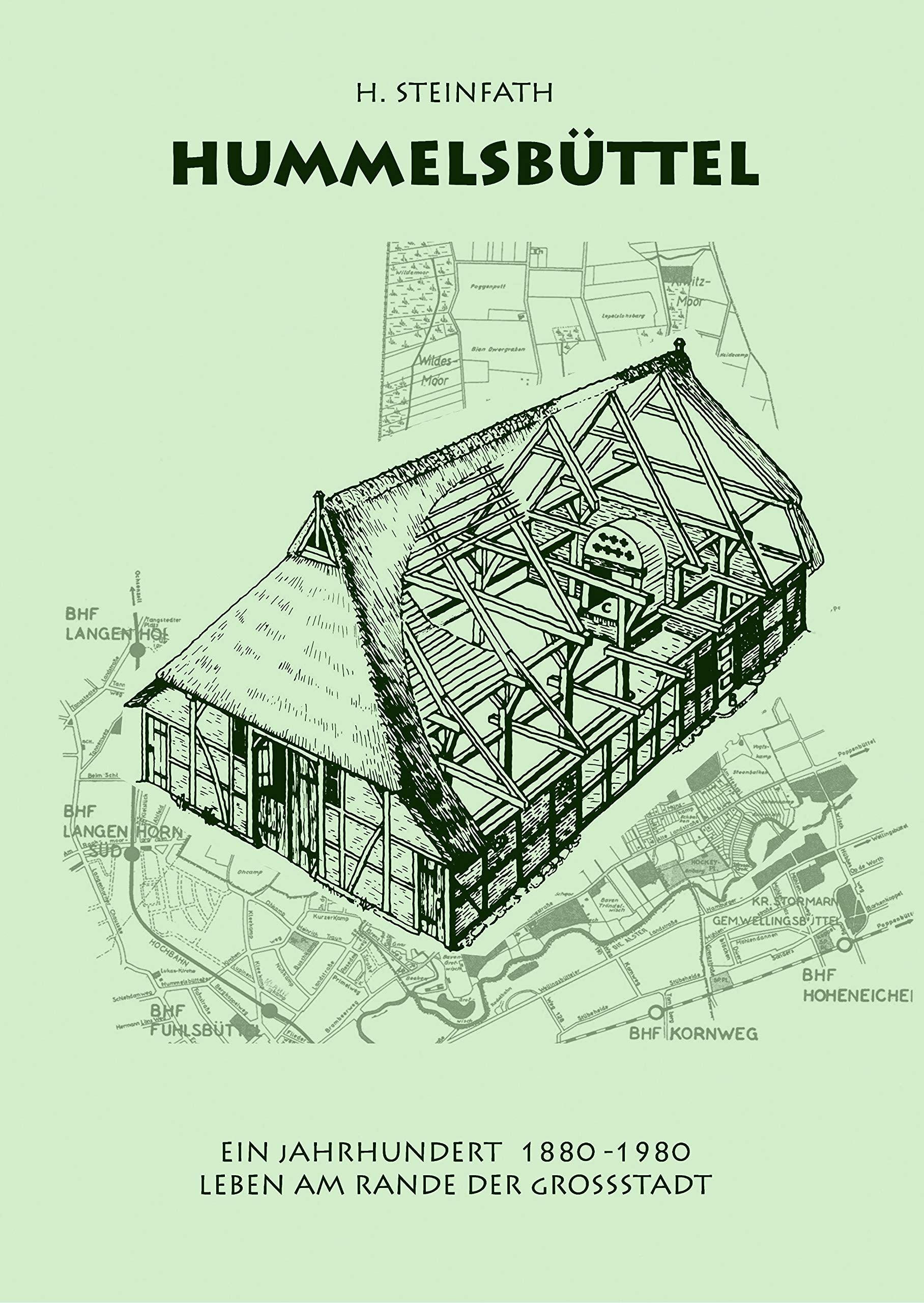 Hummelsbüttel Ein Jahrhundert 1880-1980: Leben am Rande der Großstadt Architecture