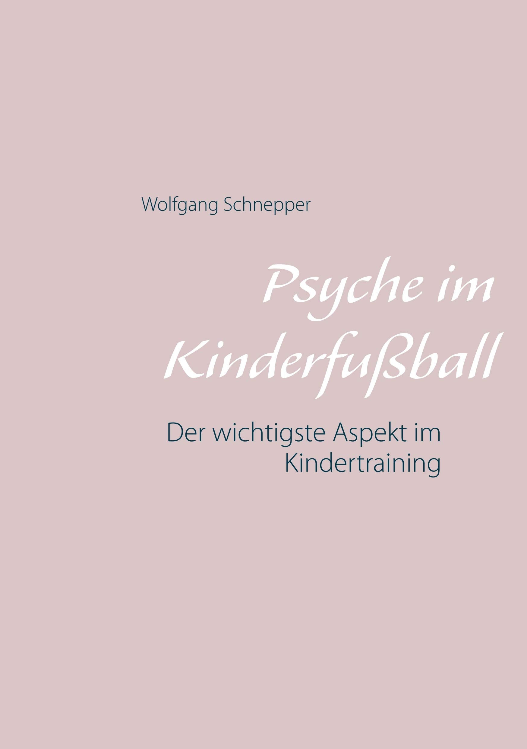 Psyche im Kinderfußball: Der wichtigste Aspekt im Kindertraining Leisure & Fun