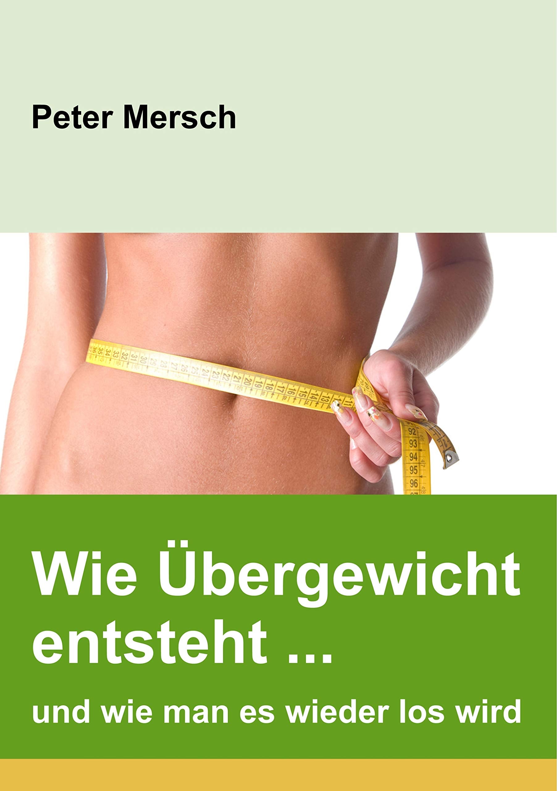 Wie Übergewicht entsteht ... und wie man es wieder los wird Medicine