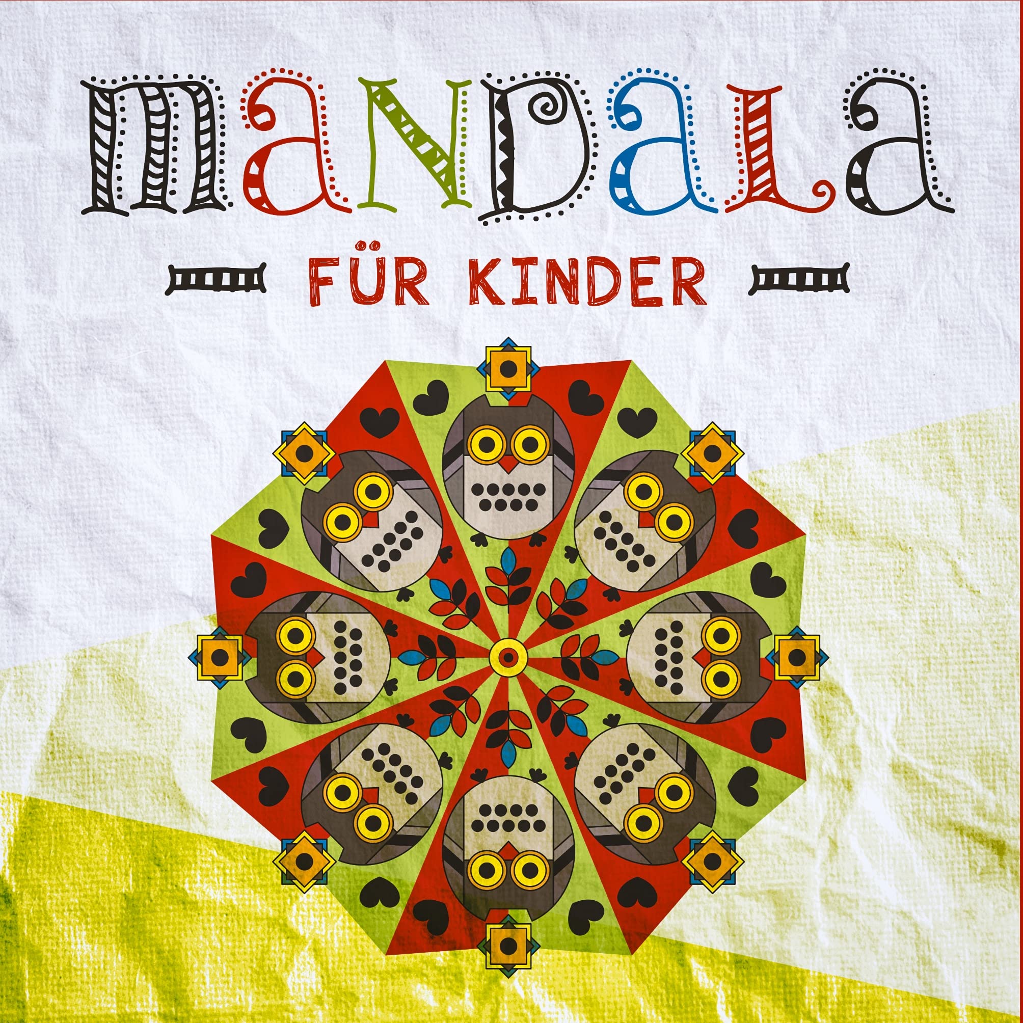 Mandala für Kinder - Mandala Ausmalen mit 37 tollen Mandala Vorlagen für Kinder - Mandala malen Hobbies & Crafts