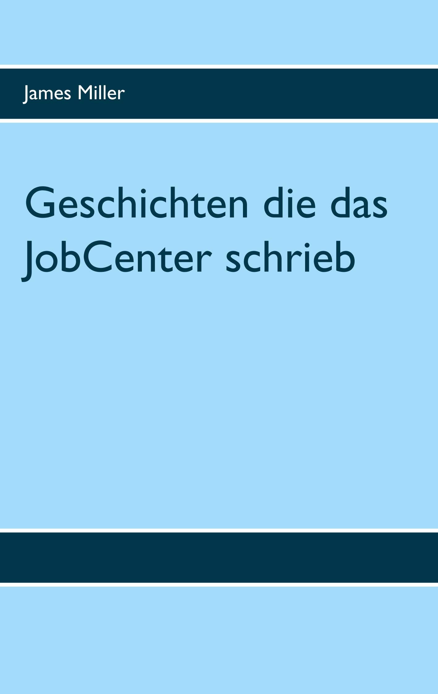 Geschichten die das JobCenter schrieb Social Sciences