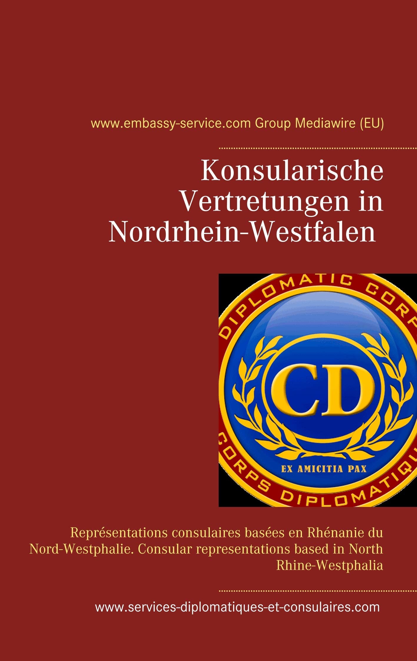 Konsularische Vertretungen in Nordrhein-Westfalen - Konsularische Vertretungen mit Zuständigkeit für Nordrhein-Westfalen General education