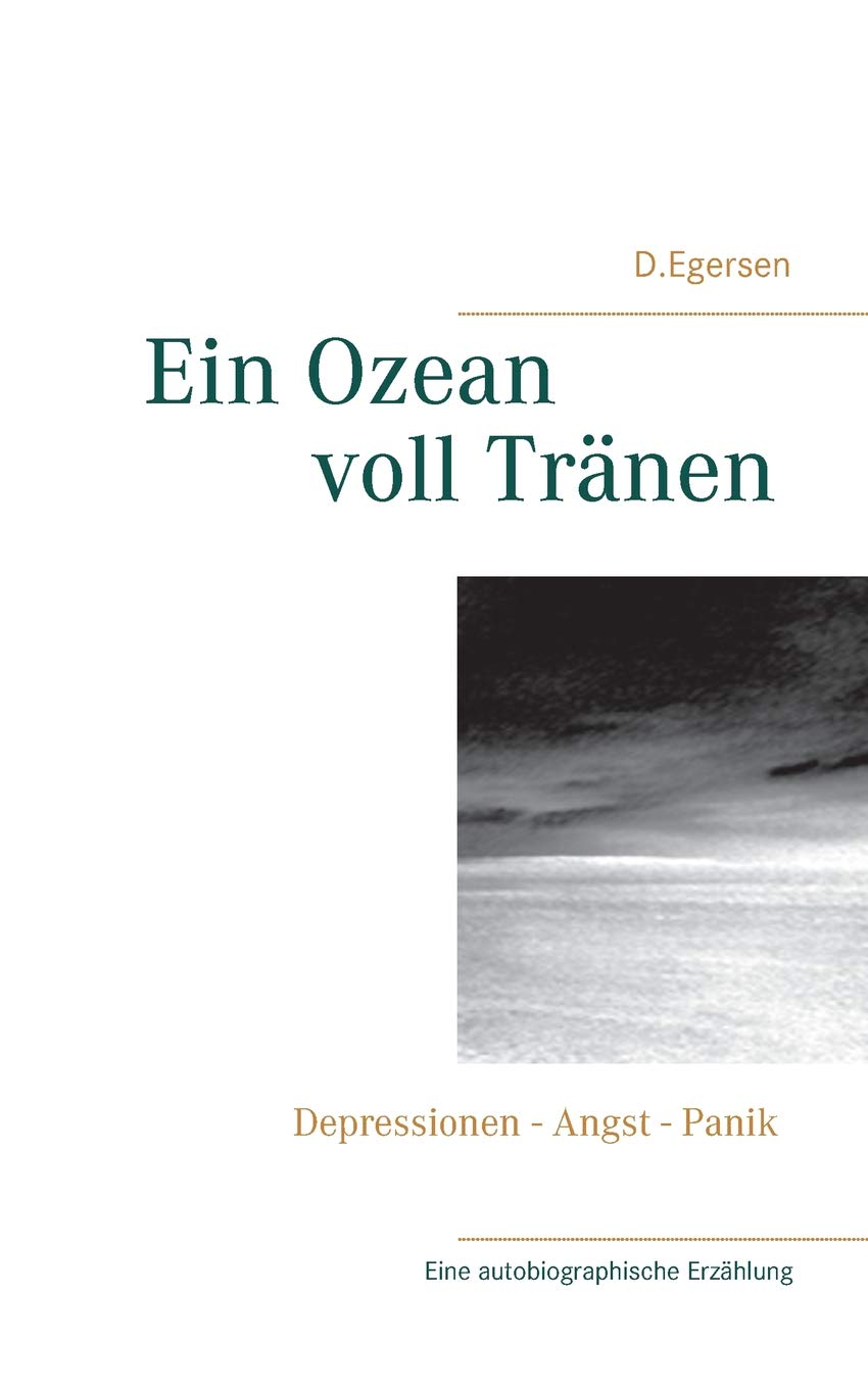 Ein Ozean voll Tränen: Angstzustände - Panikattacken Lifestyle
