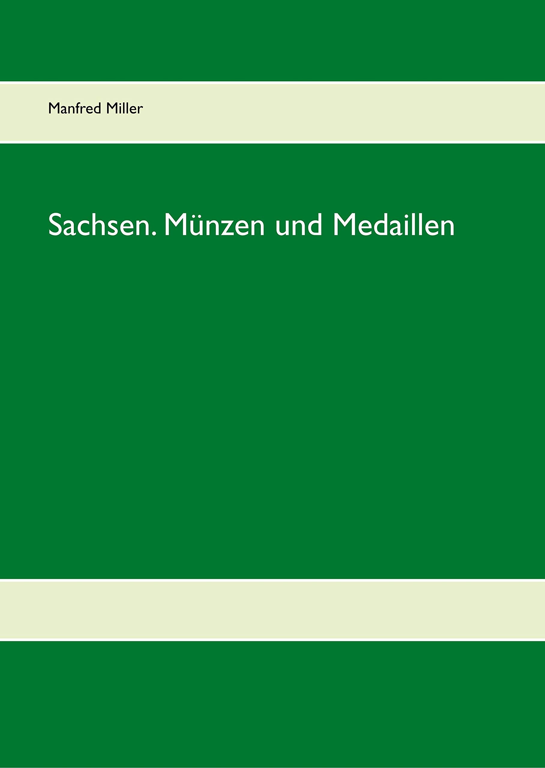 Sachsen. Münzen und Medaillen book