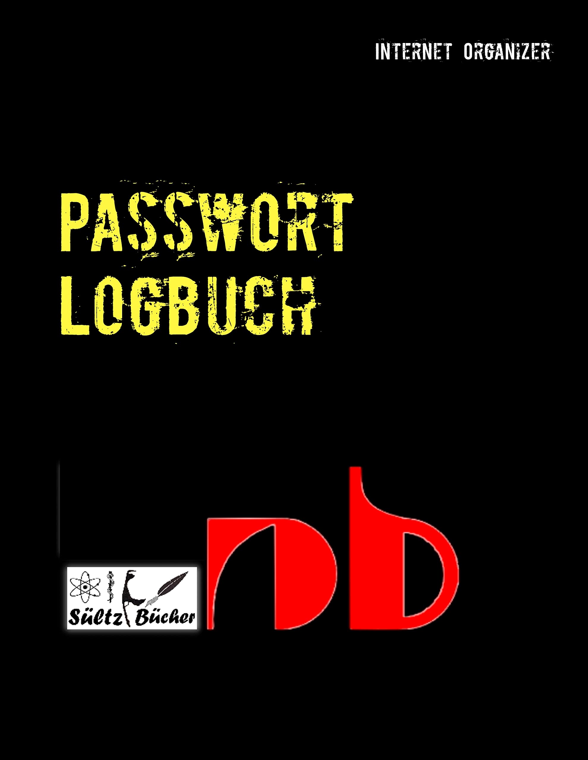 Passwort Logbuch: ...inkl. Austrennseiten/Nachlassseiten zum Aufbewahren für Schließfach, Testament, Anwalt... Computer Science