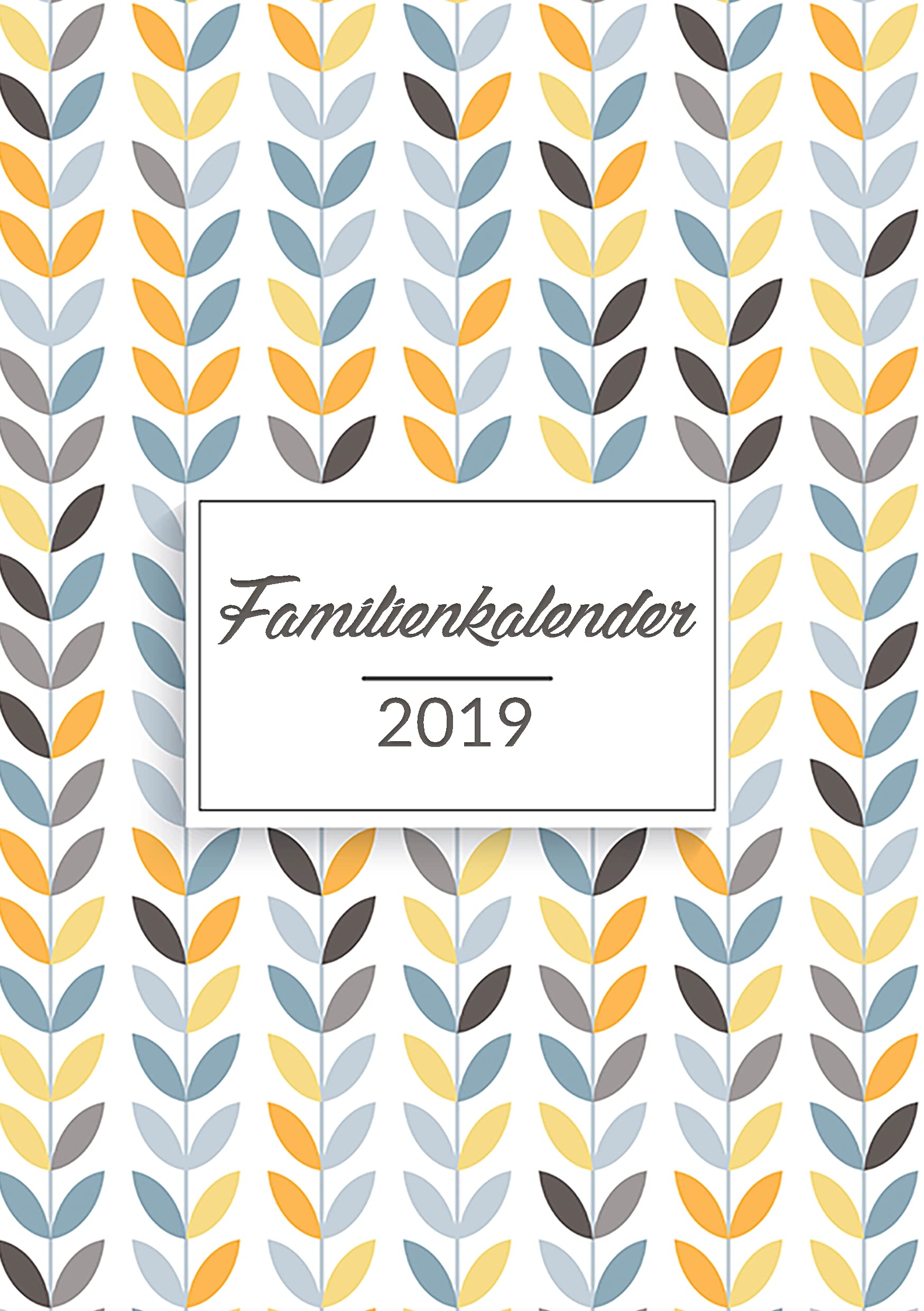 Familienkalender 2019 - Planen, organisieren und notieren: Familienplaner mit 6 Spalten Contemporary literature Books