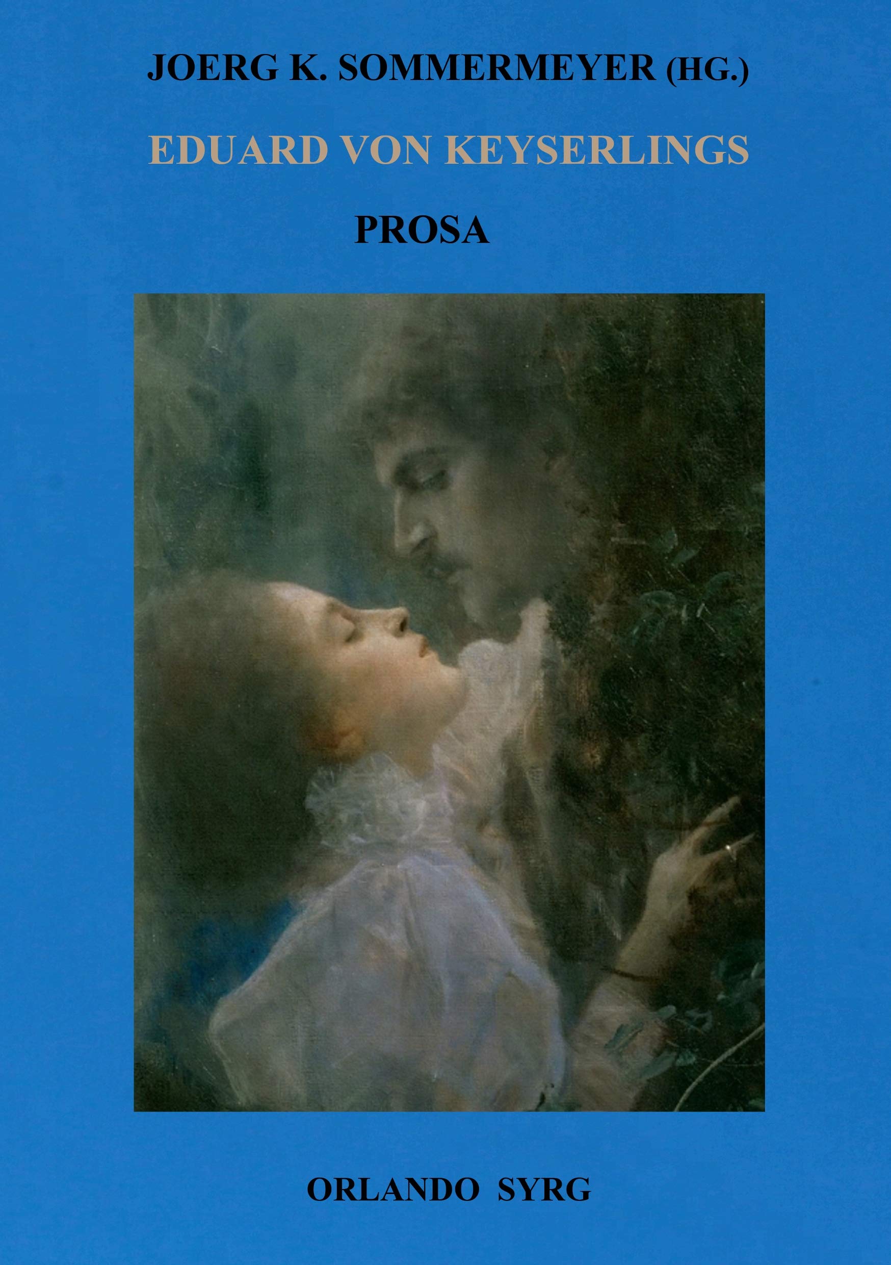 Eduard von Keyserlings Prosa. Ausgewählte Werke I Contemporary literature