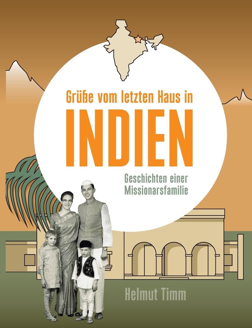Grüße vom letzten Haus in Indien book