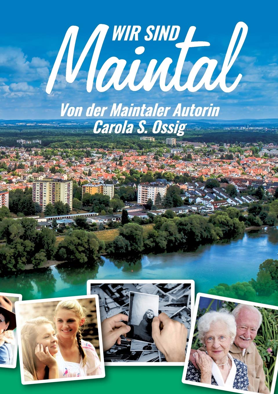 Wir sind Maintal: Wahre Erzählungen aus einer einzigartigen Stadt Politics & Society