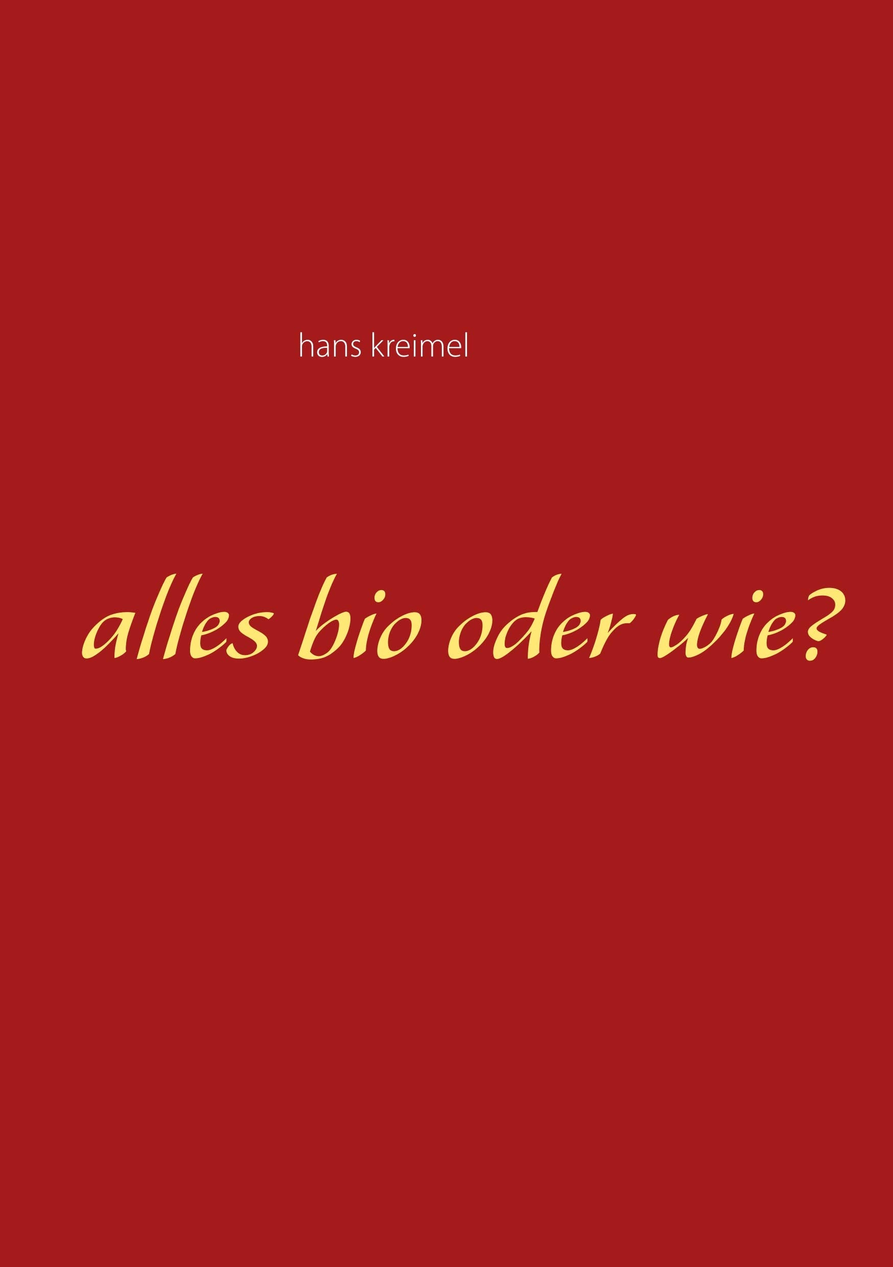 Alles bio oder wie? Business & Technology