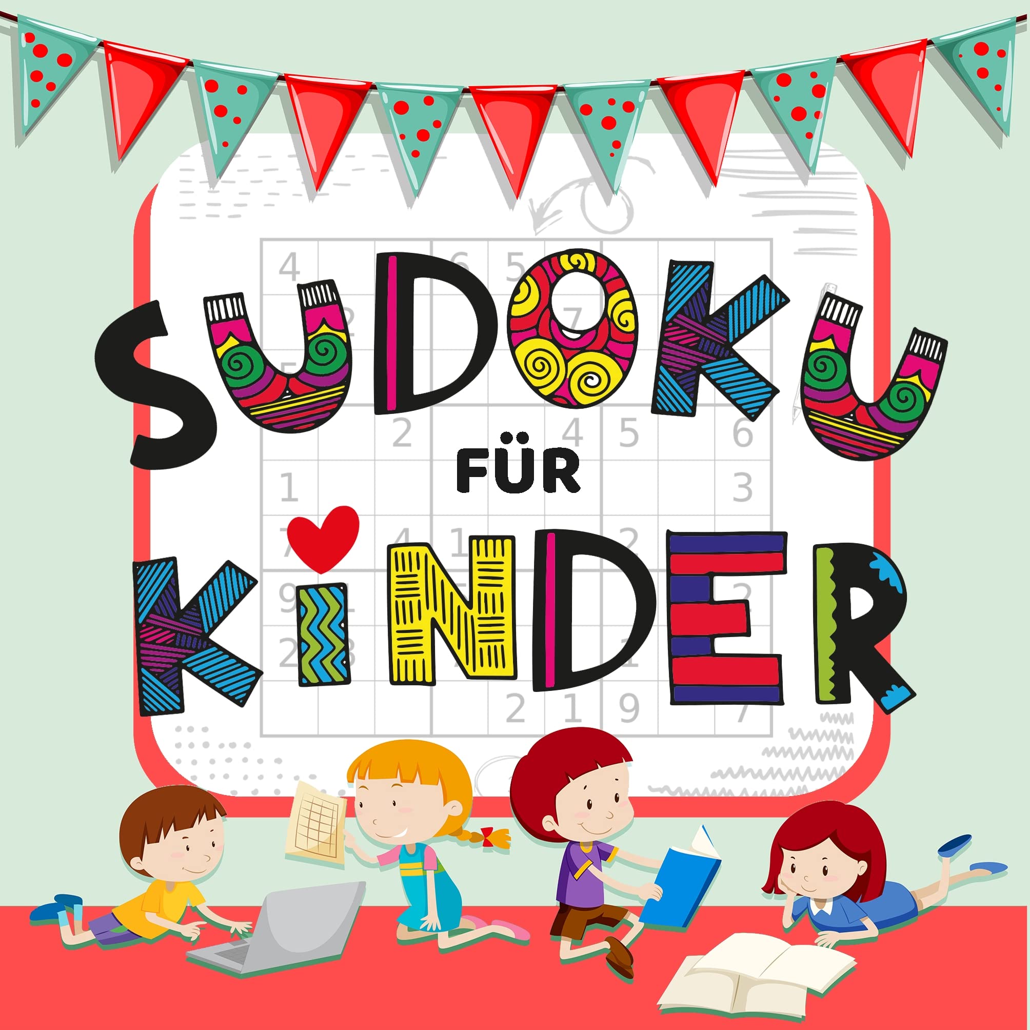 Sudoku Für Kinder - über 50 Knifflige Sudoku Rätsel für Kinder von Leicht bis Schwer Hobbies & Crafts