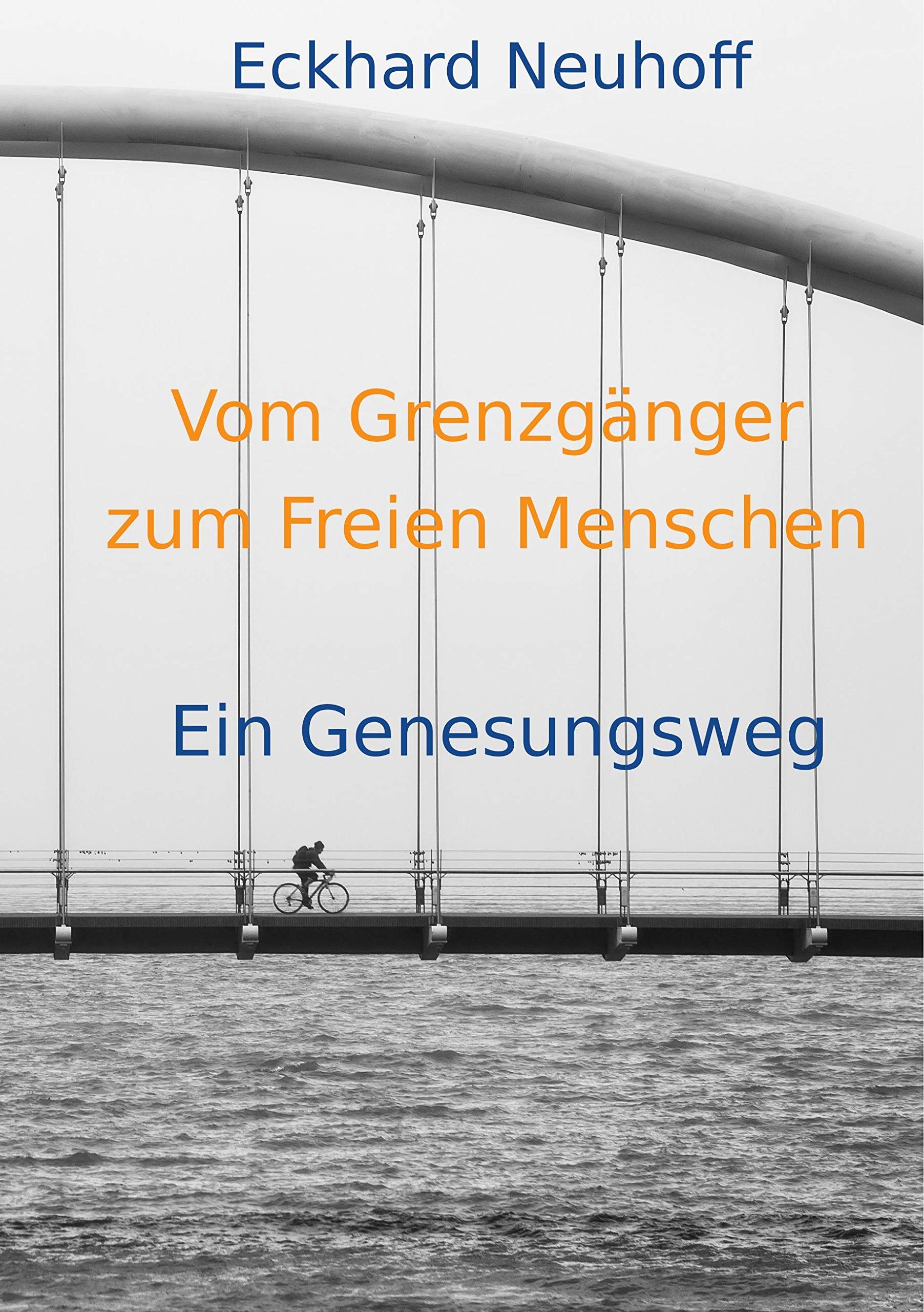 Vom Grenzgänger zum Freien Menschen Health, Nutrition & Fitness