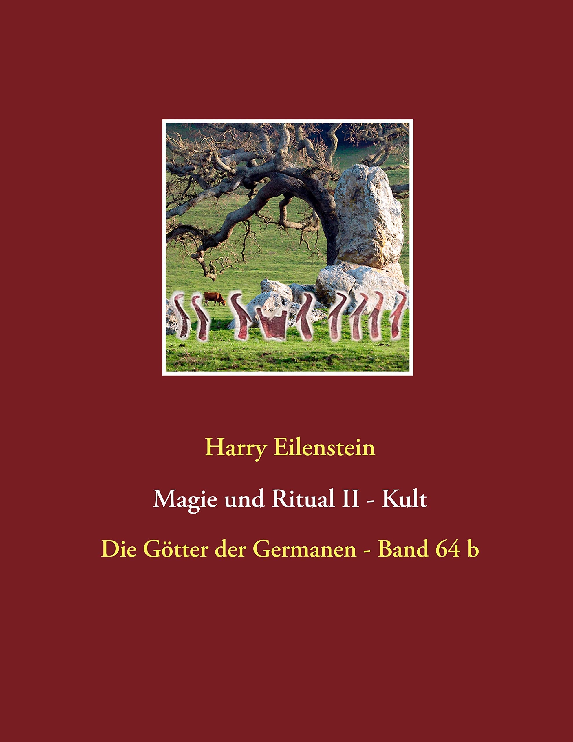 Magie und Ritual II - Kult: Die Götter der Germanen - Band 64 b Religion & Esotericism
