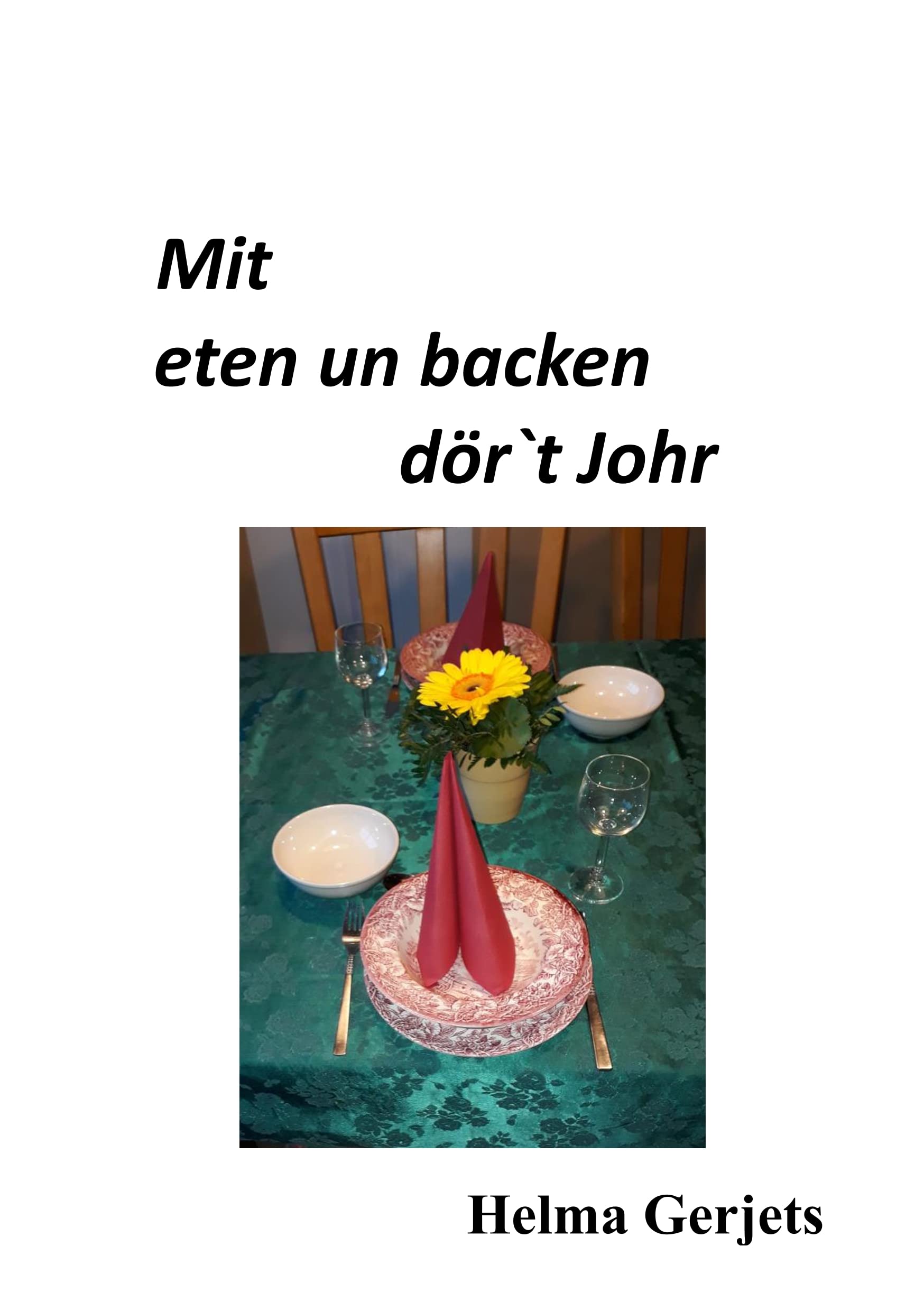 Mit eten un backen dör´t Johr Leisure, Home & Garden