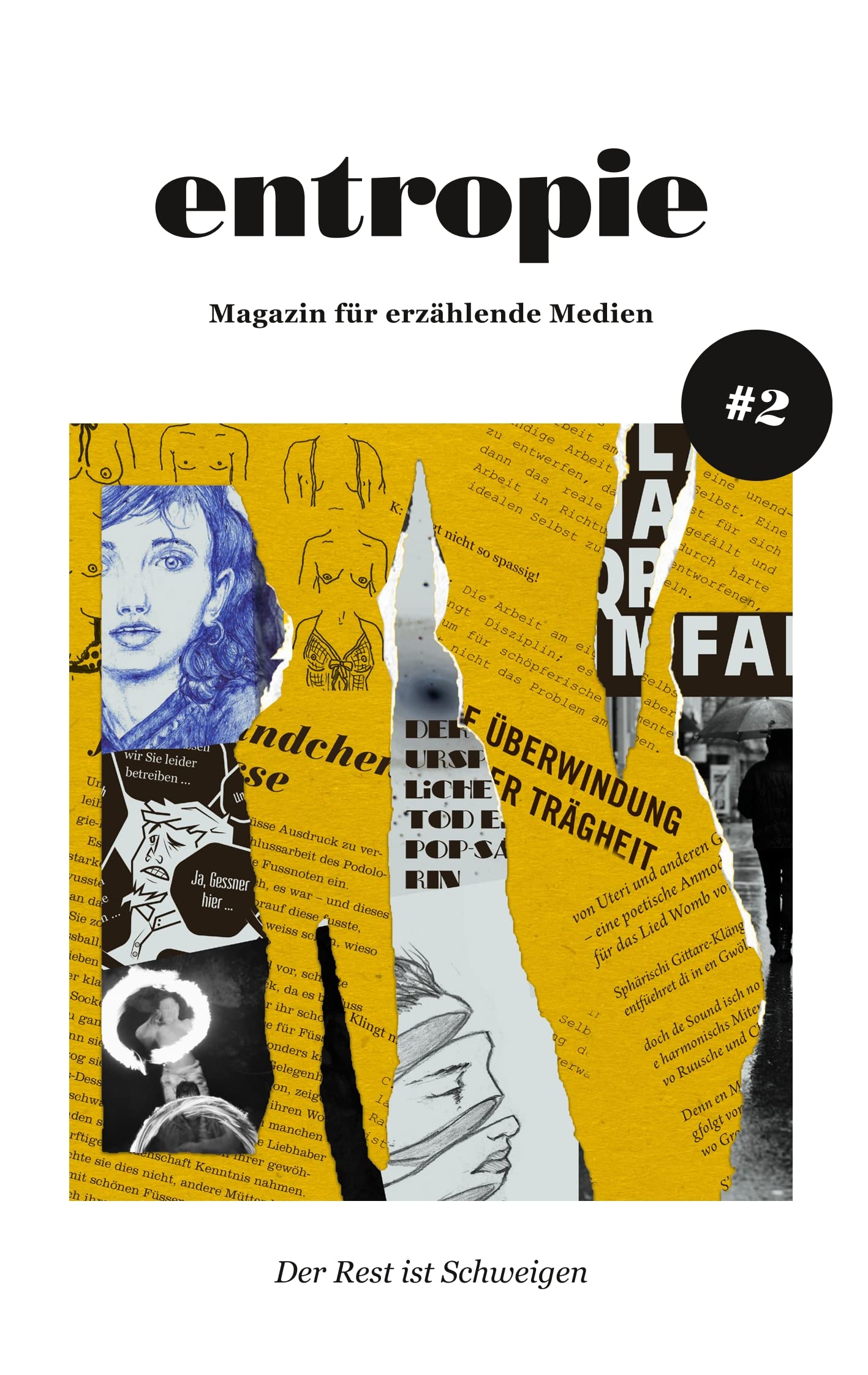 Entropie Nr. 2: Alles andere ist Schweigen. Contemporary literature