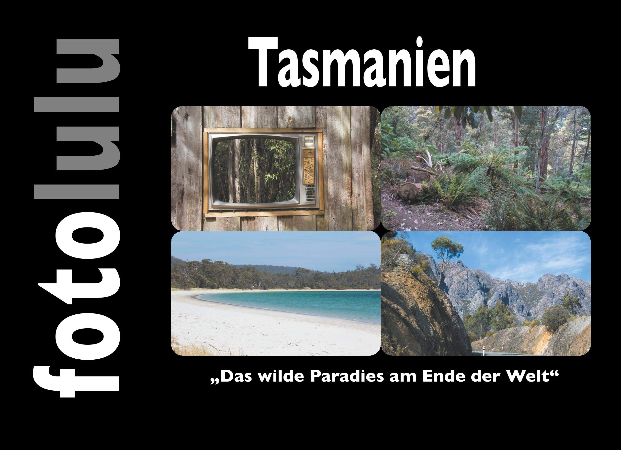 Tasmanien: Das wilde Paradies am Ende der Welt Leisure, Home & Garden