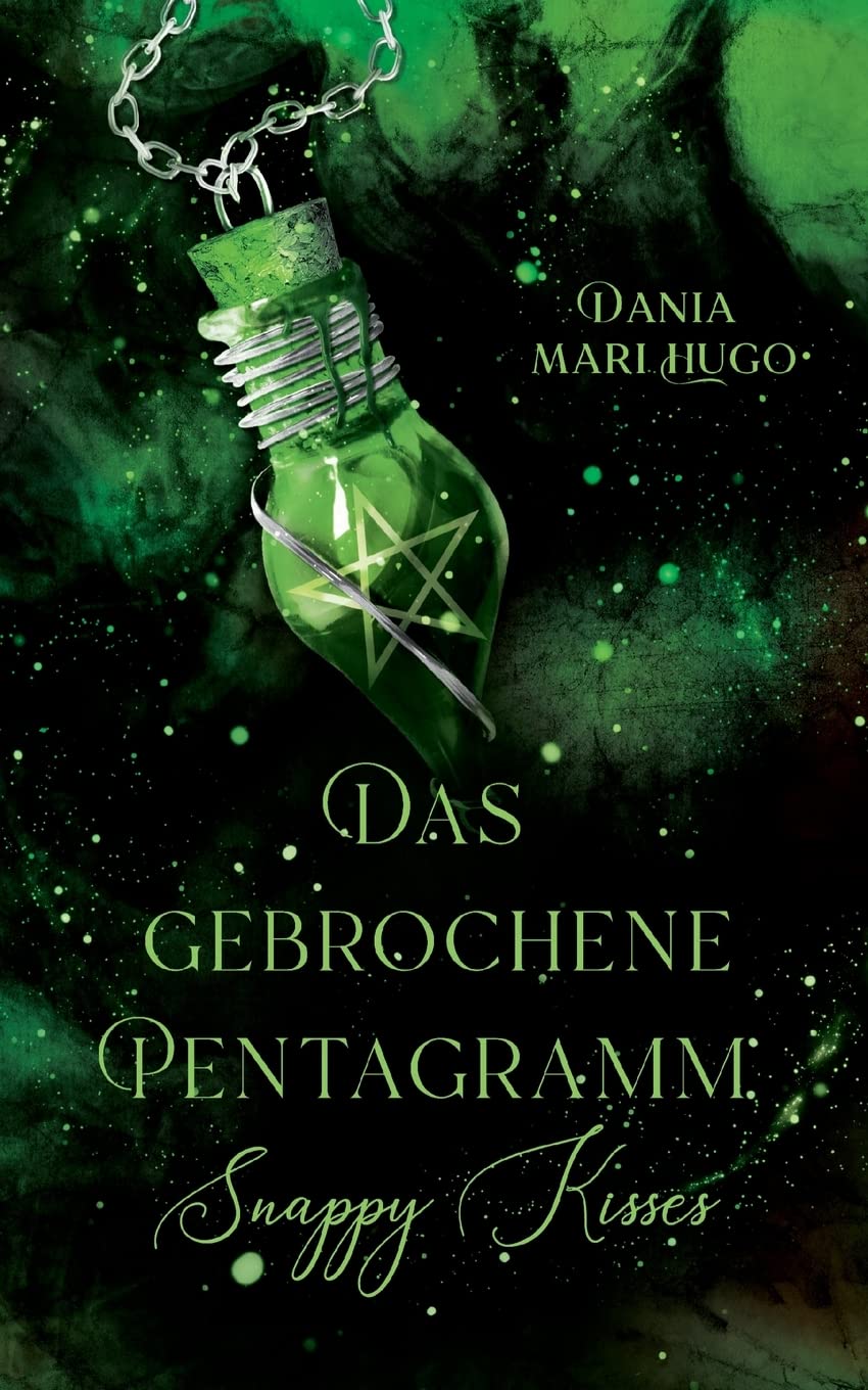 Das gebrochene Pentagramm: Snappy Kisses - Band 2 Contemporary literature