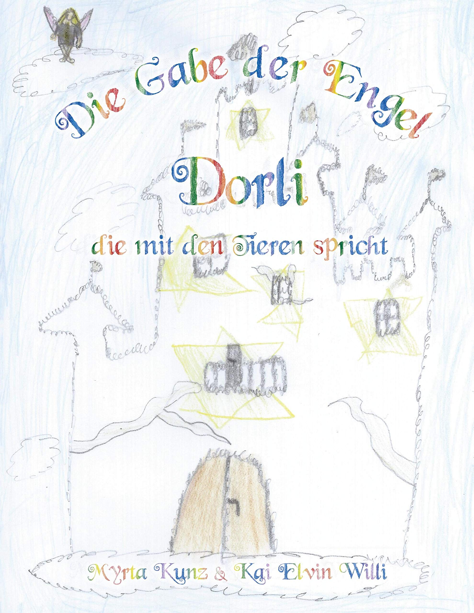 Die Gabe der Engel - Dorli die mit den Tieren spricht Children's books