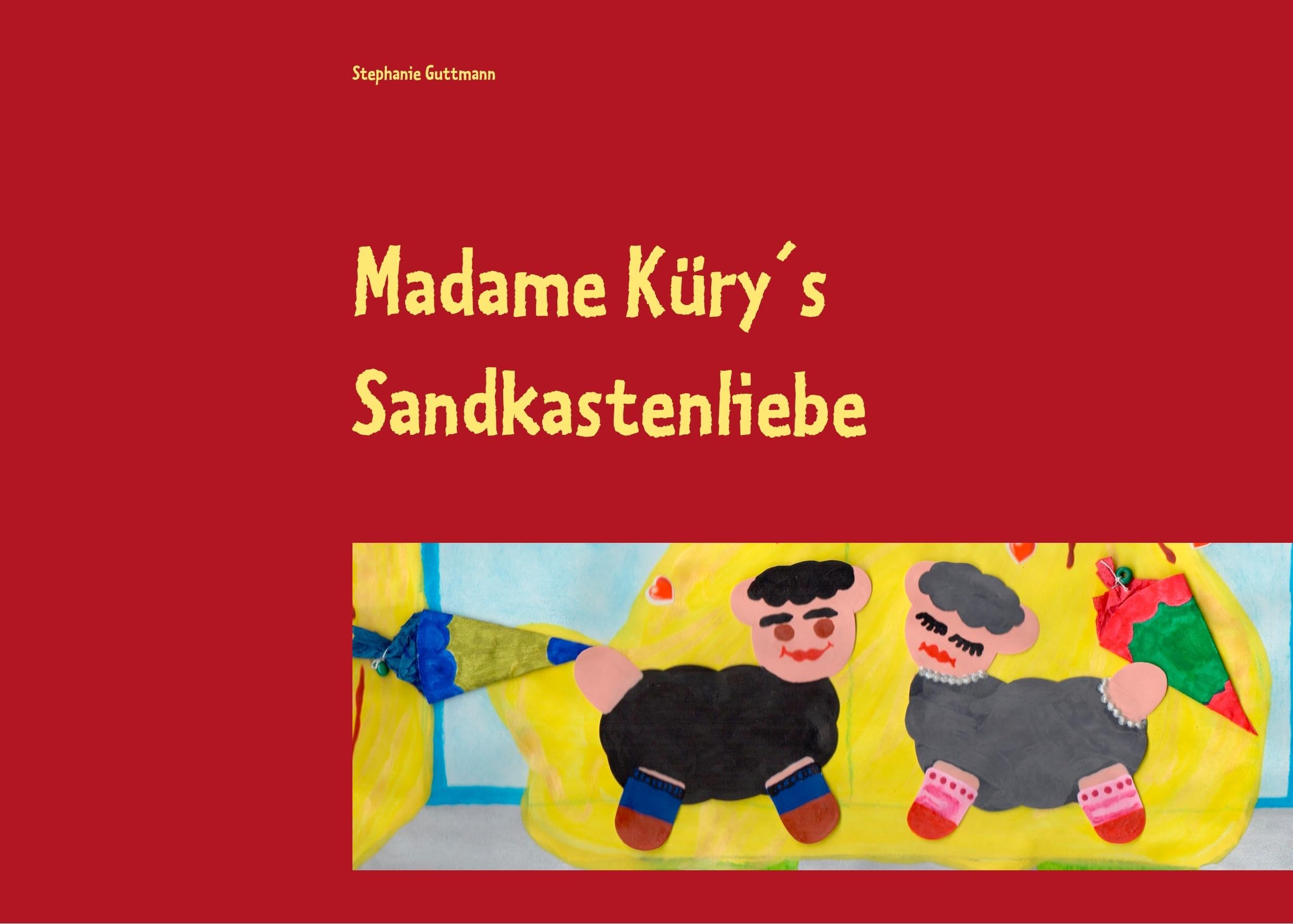 Madame Küry¿s Sandkastenliebe Non-fiction