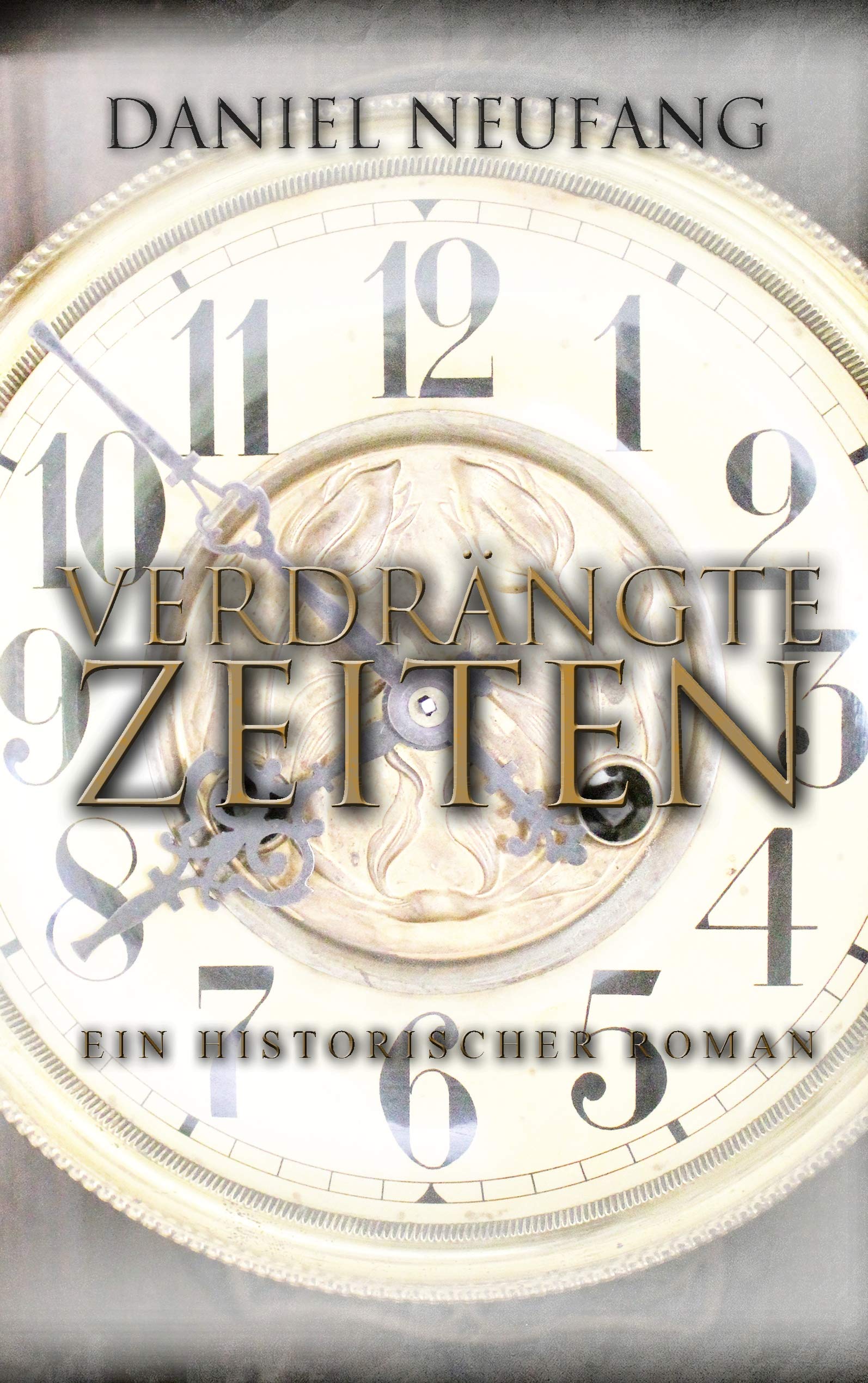 Verdrängte Zeiten Historical Fiction