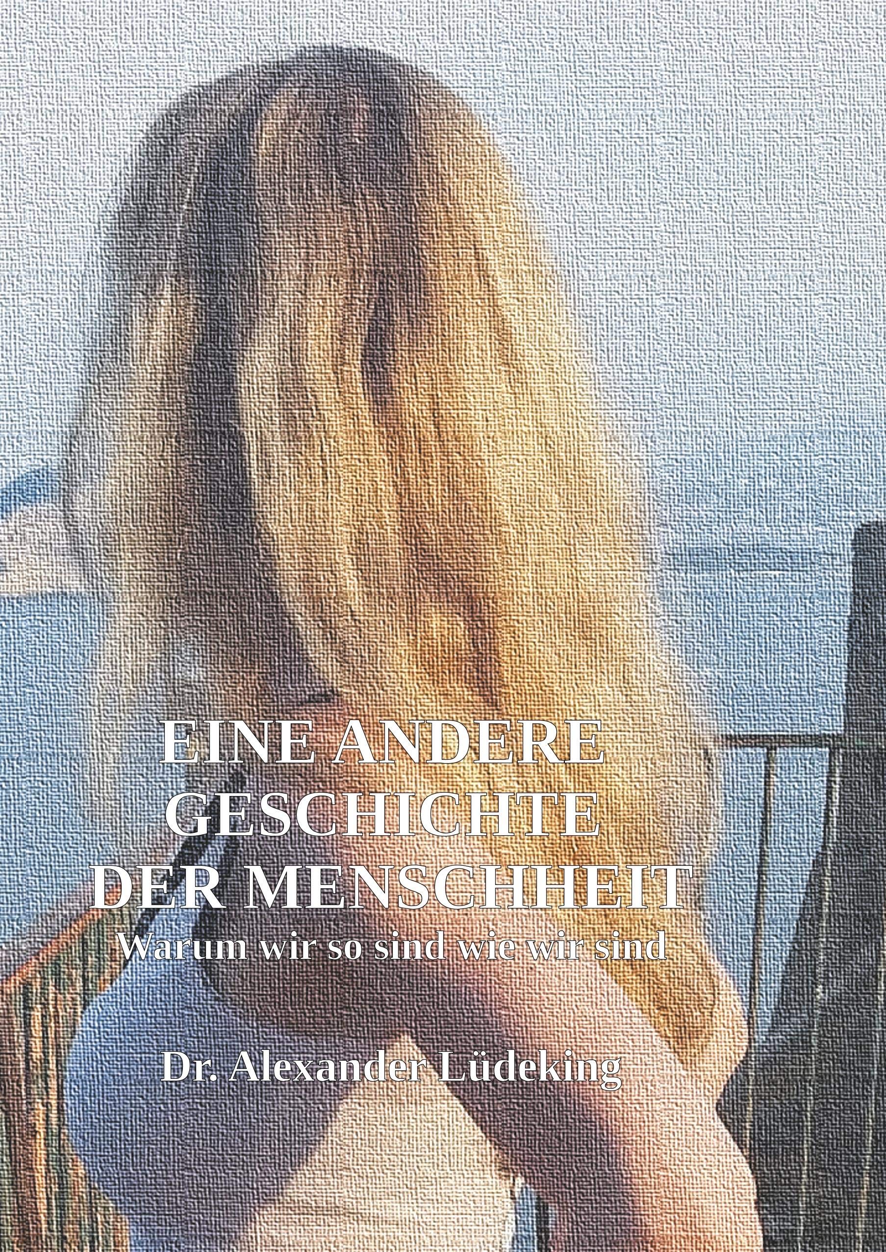 Eine andere Geschichte der Menschheit: Warum wir sind wie wir sind Essays & Short Stories