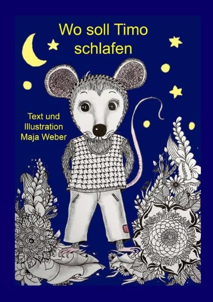 Wo soll Timo schlafen: Eine Mut-Mach-Geschichte Non-fiction