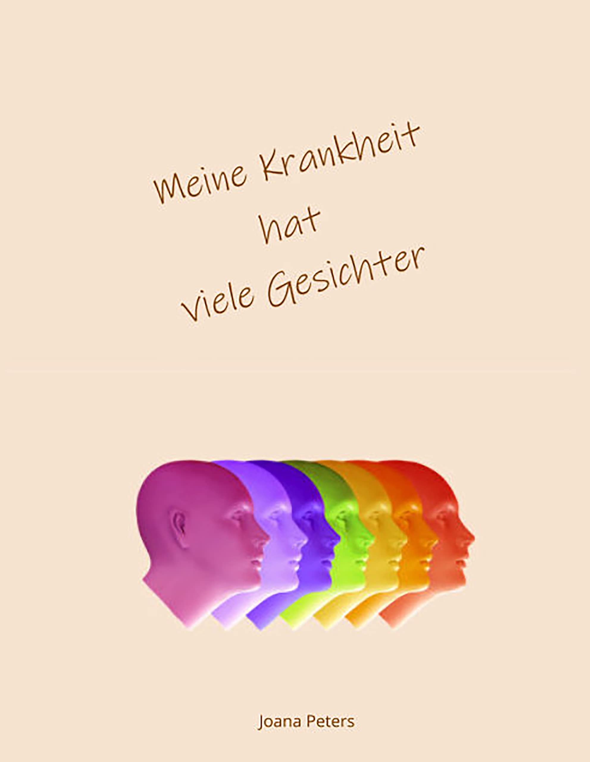 Meine Krankheit hat viele Gesichter: Tagebuchreihe: Schicksal Health, Nutrition & Fitness