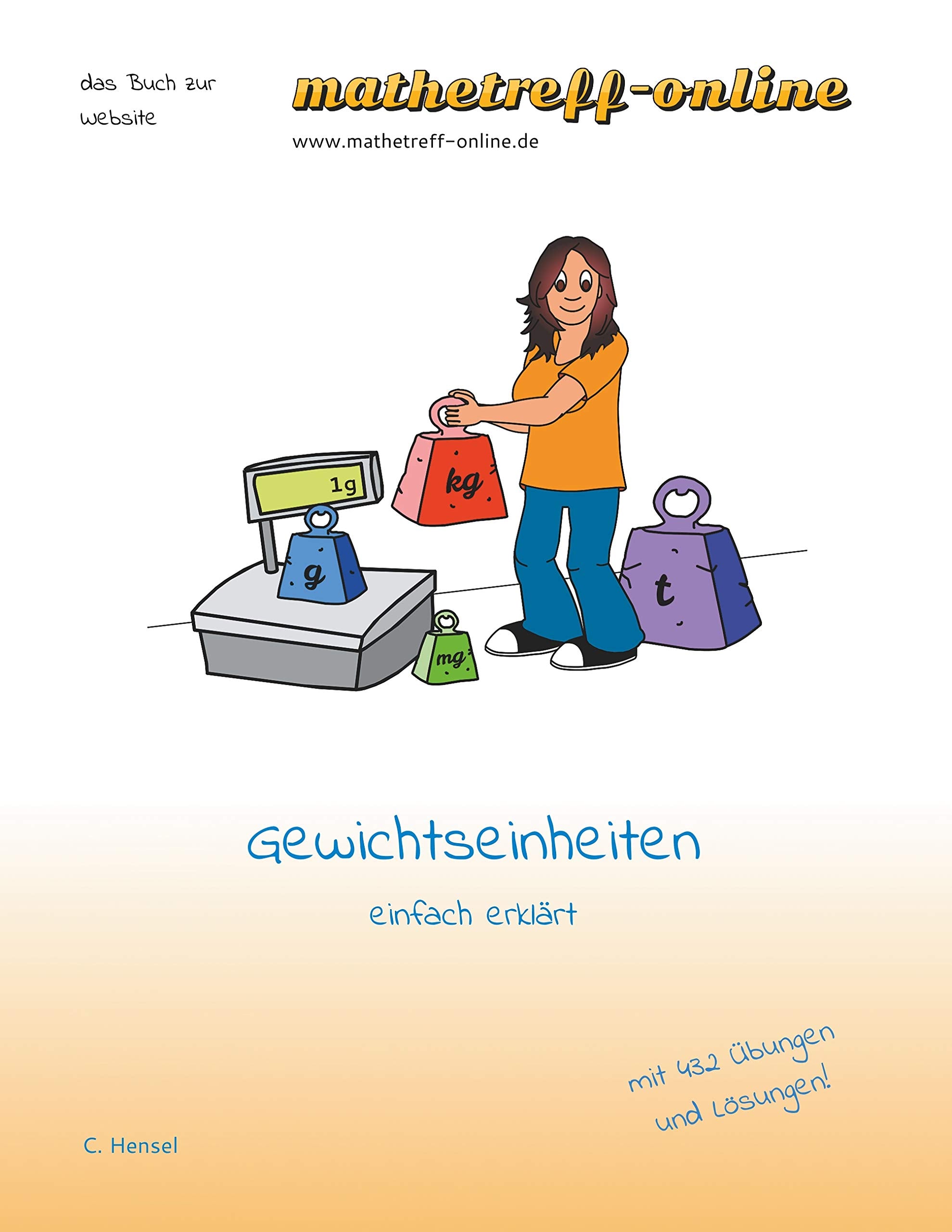 Gewichtseinheiten: einfach erklärt (das Buch zur Website) Mathematics