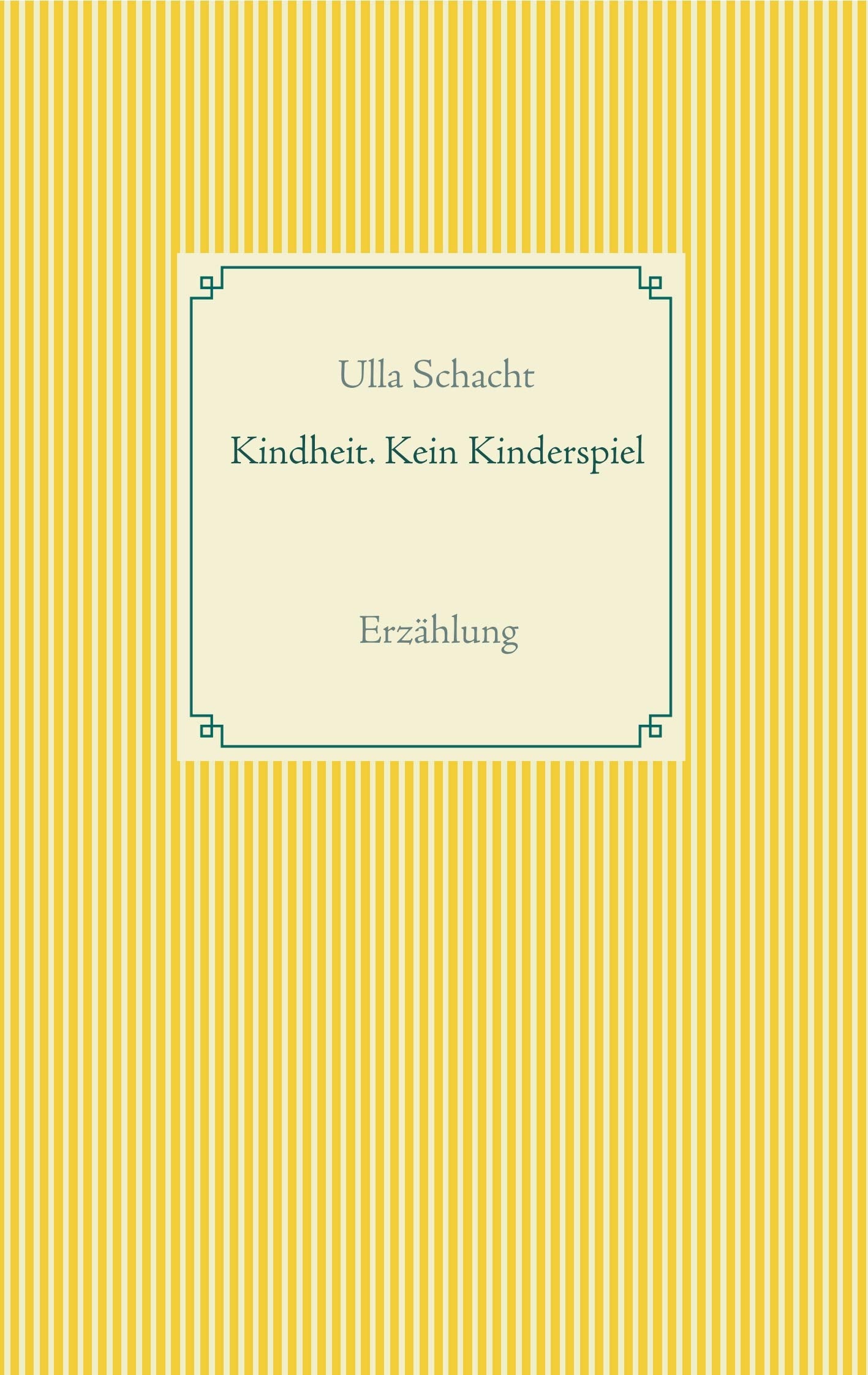 Kindheit. Kein Kinderspiel: Erzählung Personalities