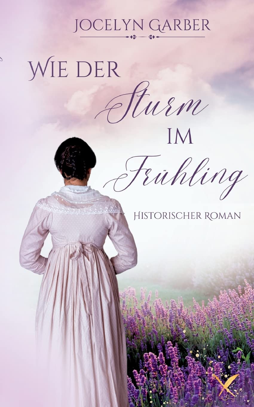Wie der Sturm im Frühling (Wie der Sturm - Liebesromane) Historical Fiction