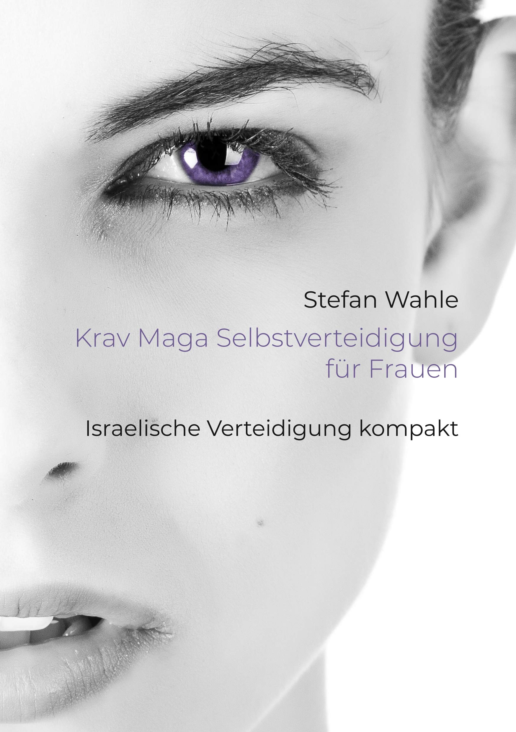 Krav Maga Selbstverteidigung für Frauen: Israelische Verteidigung kompakt Psychology