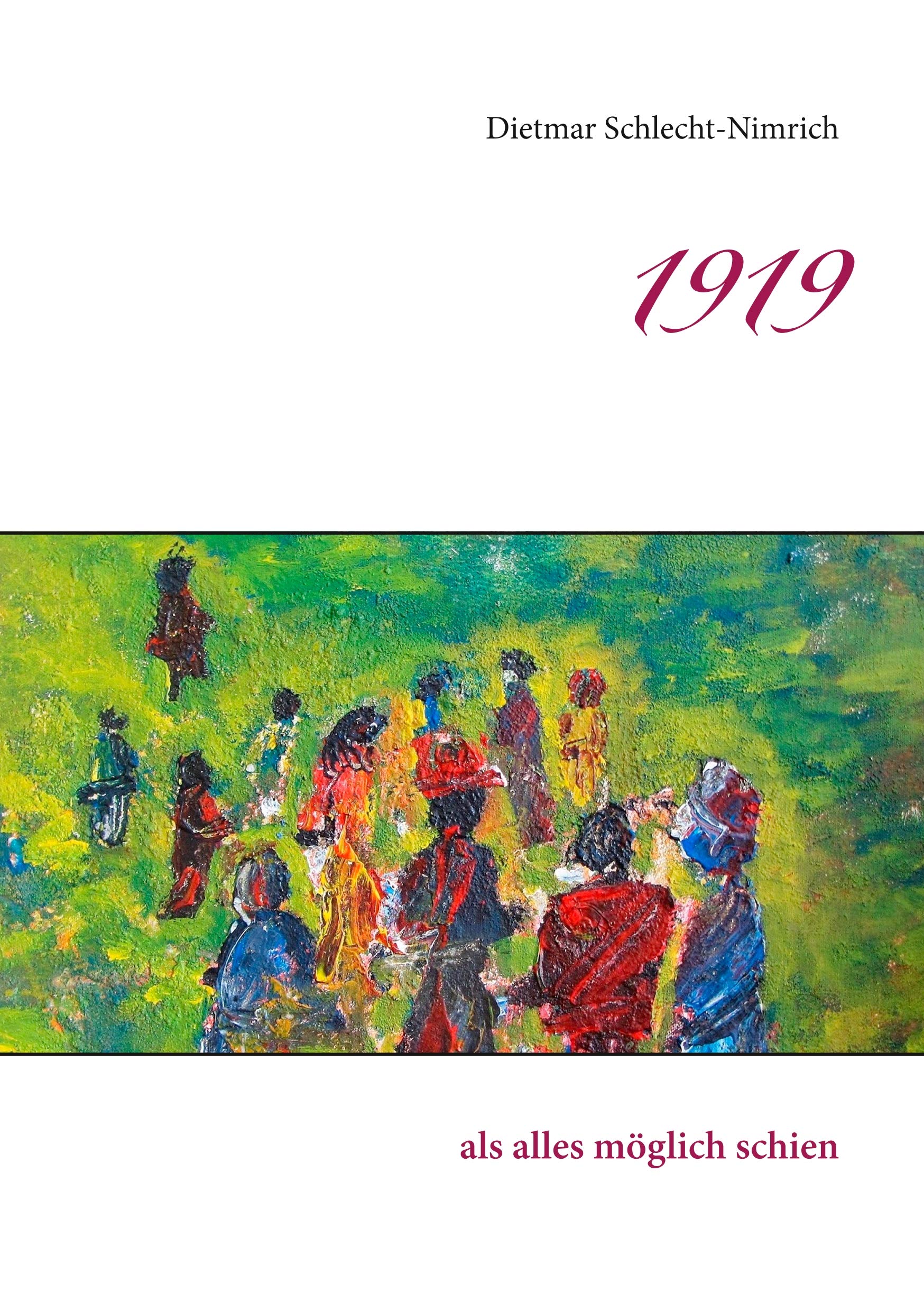 1919: als alles möglich schien Books