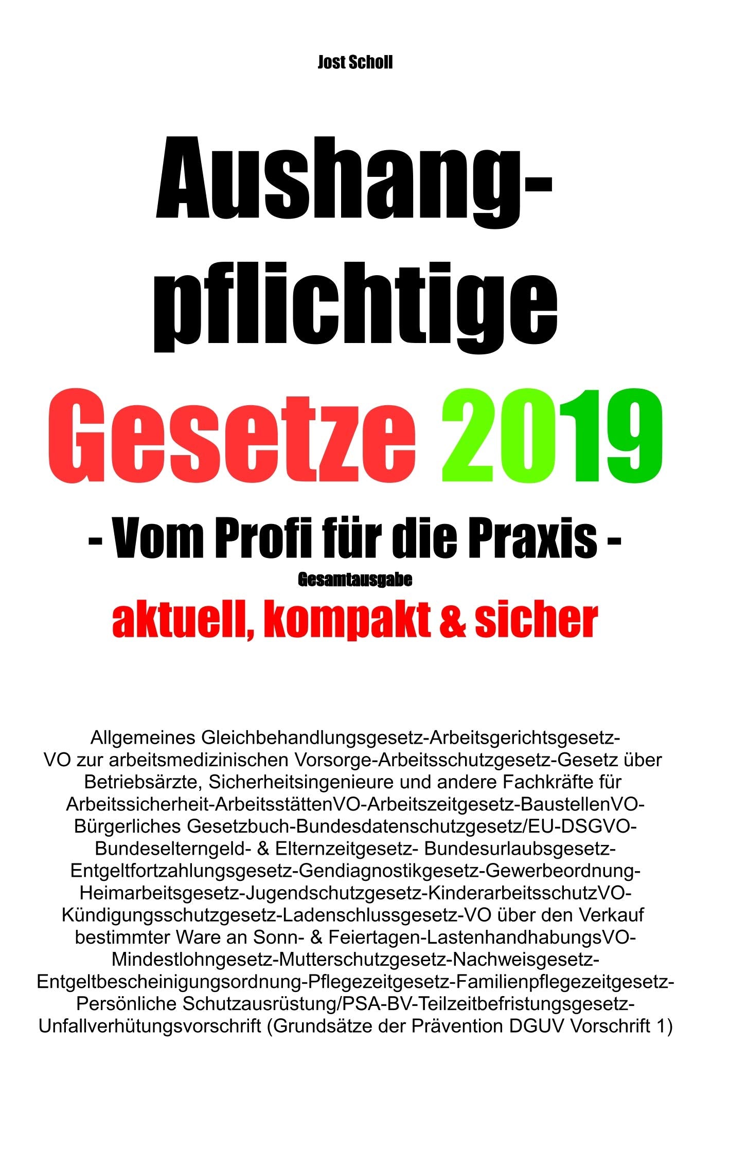 Aushangpflichtige Gesetze 2019 Gesamtausgabe Law