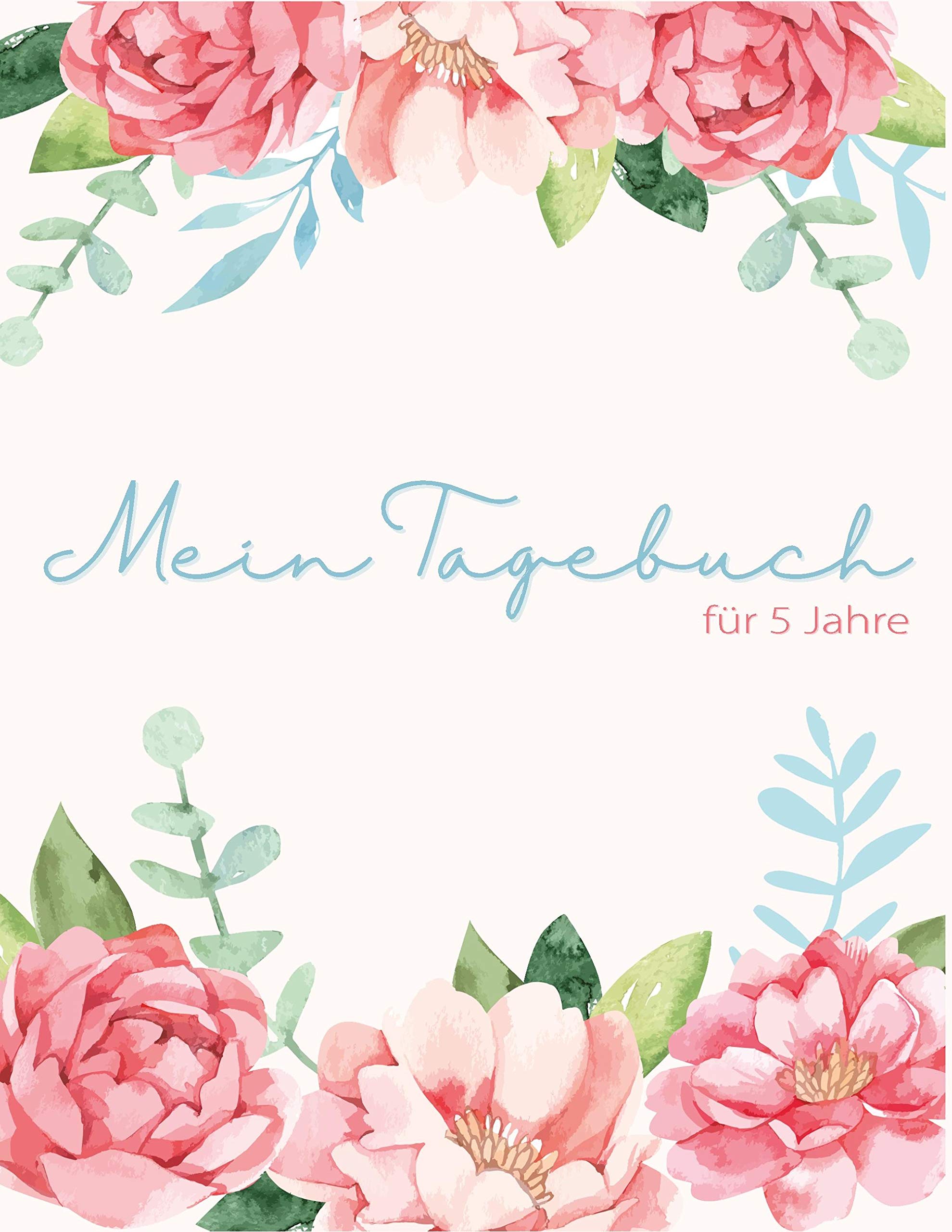 Mein Tagebuch für 5 Jahre: Ein Tagebuch der besonderen Art Living & Furnishing
