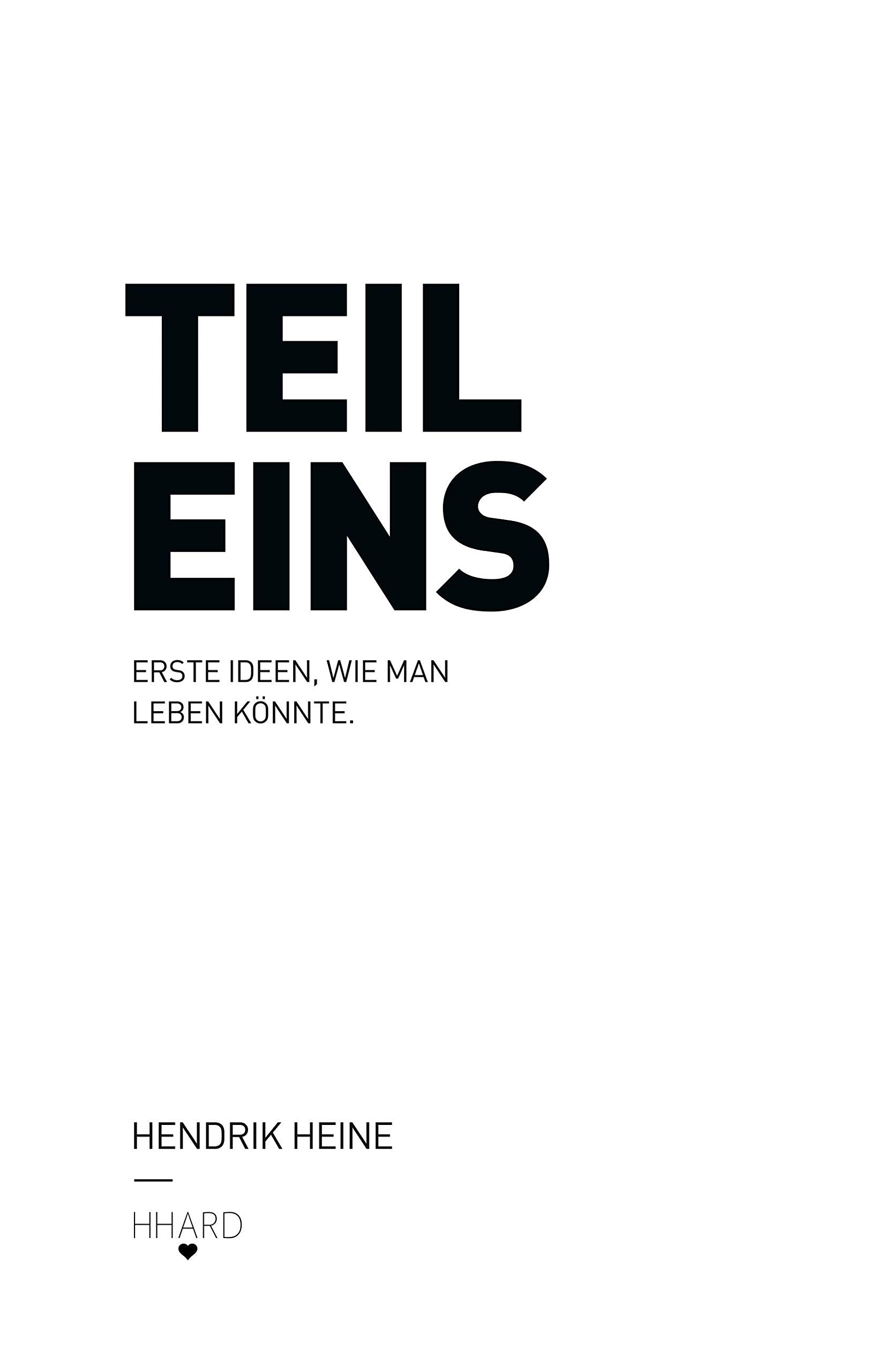 Teil Eins: Erste Ideen, wie man leben könnte Philosophy