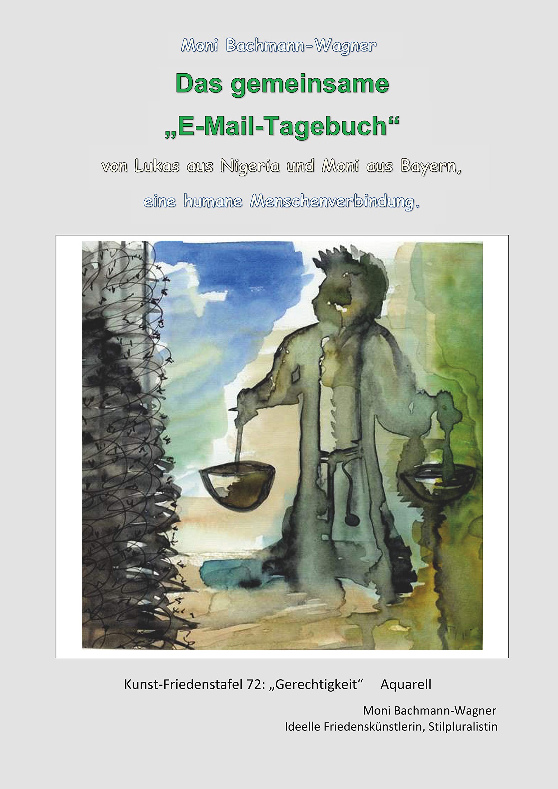Das gemeinsame "E-Mail-Tagebuch": von Lukas aus Nigeria und Moni aus Bayern Essays & Short Stories