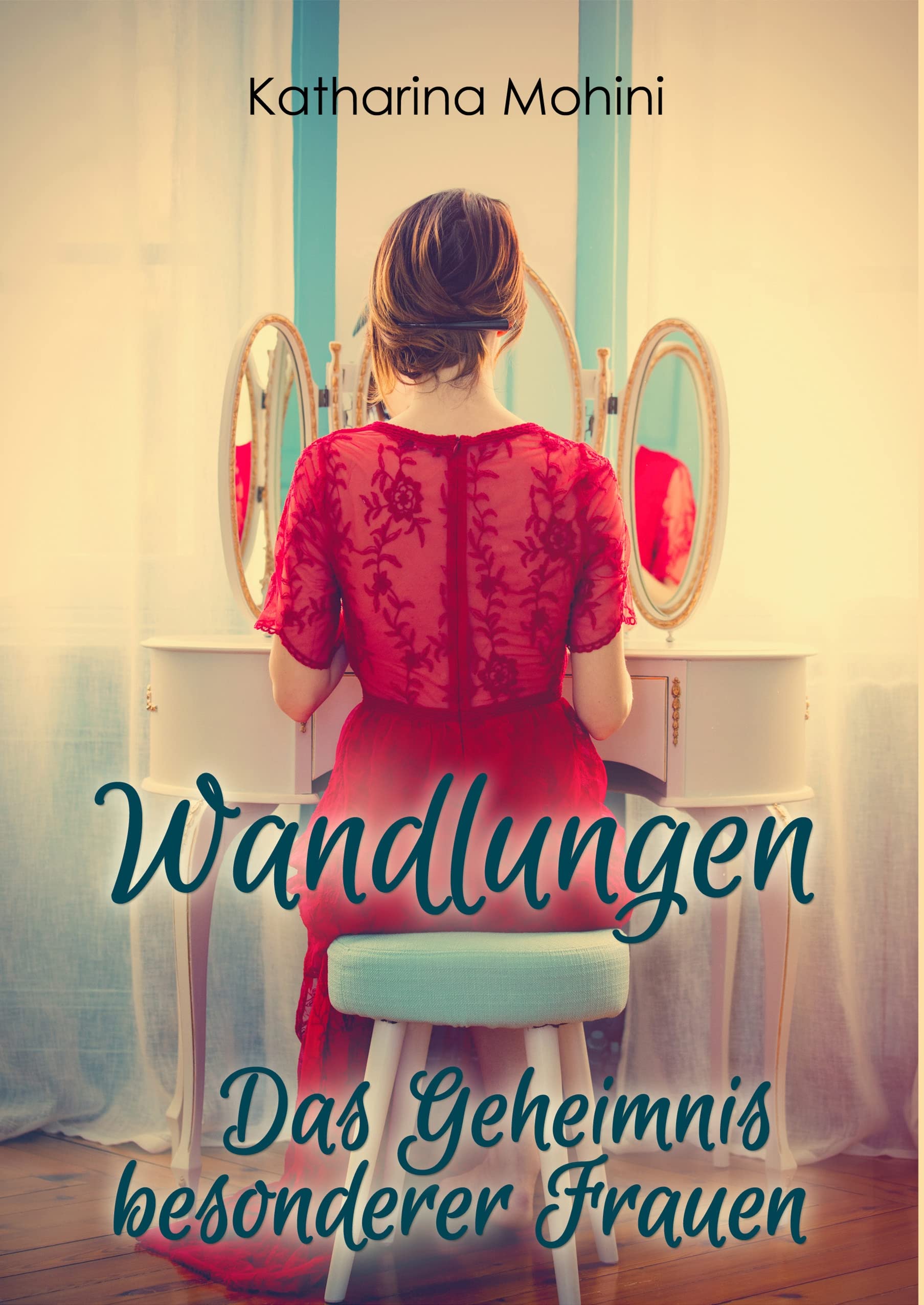 Wandlungen - Das Geheimnis besonderer Frauen Contemporary literature