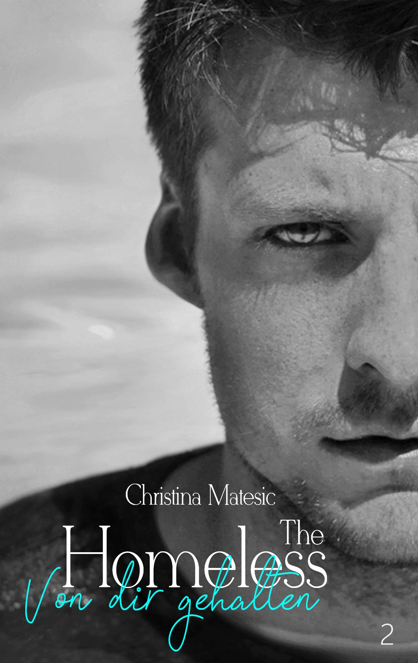 The Homeless: Von dir gehalten (Kyle & Zarah 2) Contemporary literature