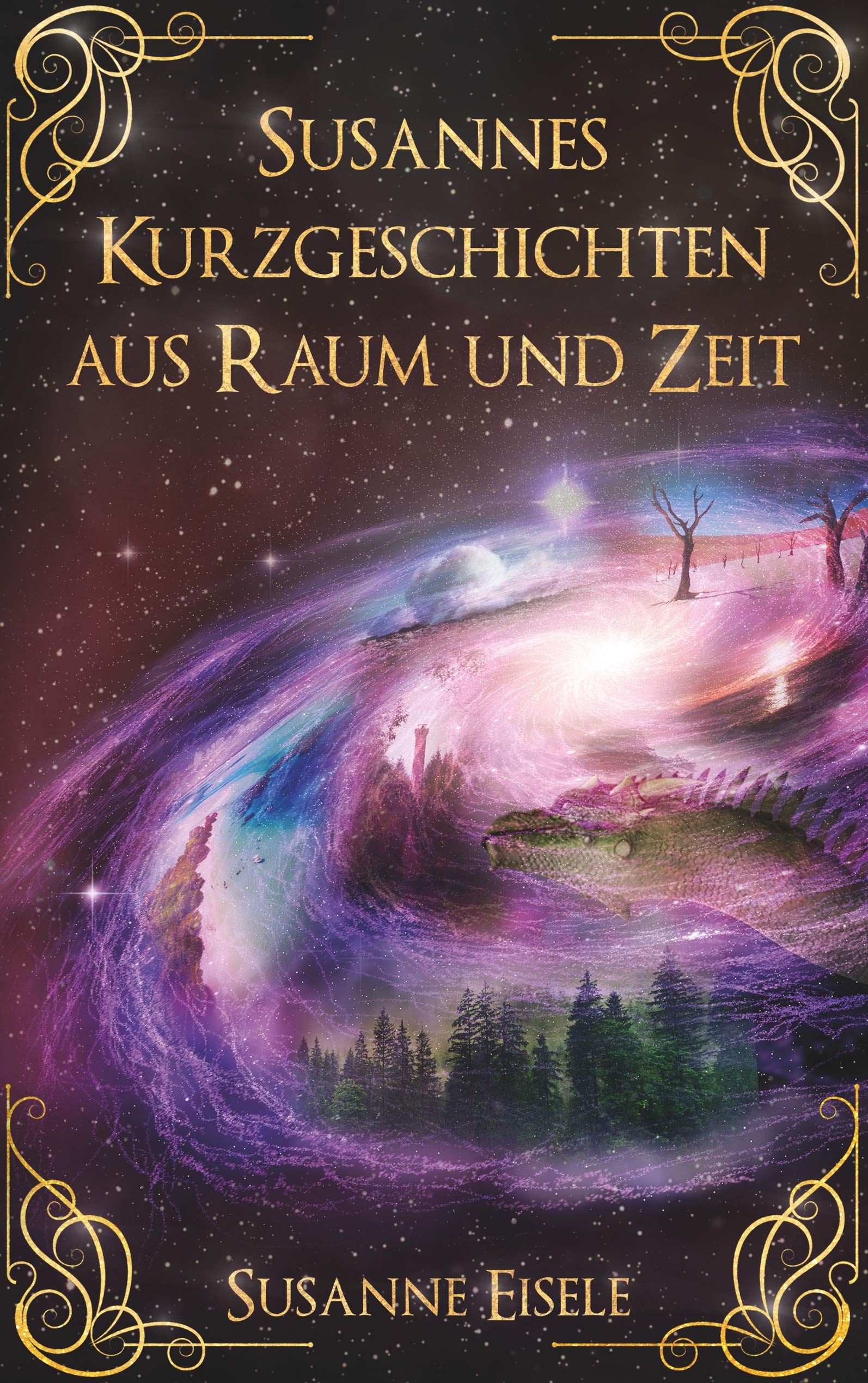 Susannes Kurzgeschichten aus Raum und Zeit Historical Fiction