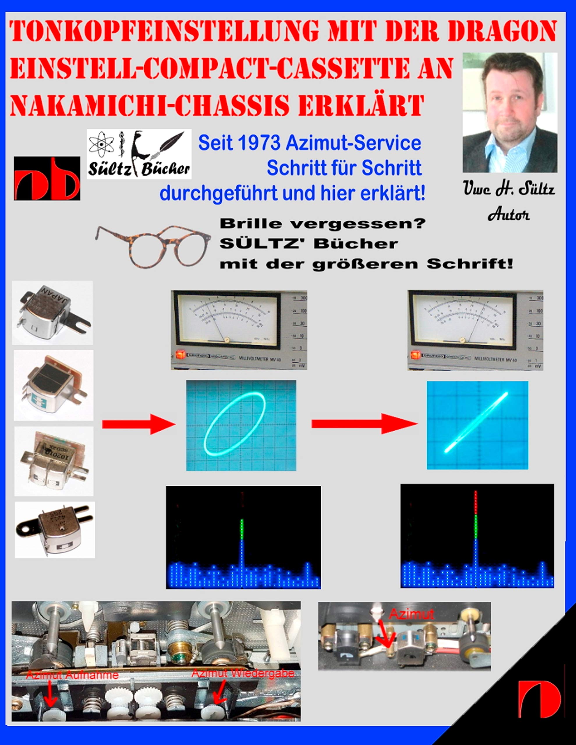 Tonkopfeinstellung mit der DRAGON Einstell-Compact-Cassette an NAKAMICHI-Chassis erklärt: Seit 1973 Azimut-Service Schritt für Schritt durchgeführt und hier erklärt! Hobbies & Crafts