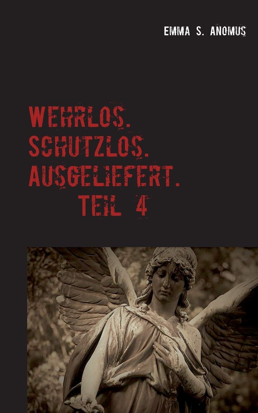 Wehrlos. Schutzlos. Ausgeliefert. Teil 4 Personalities