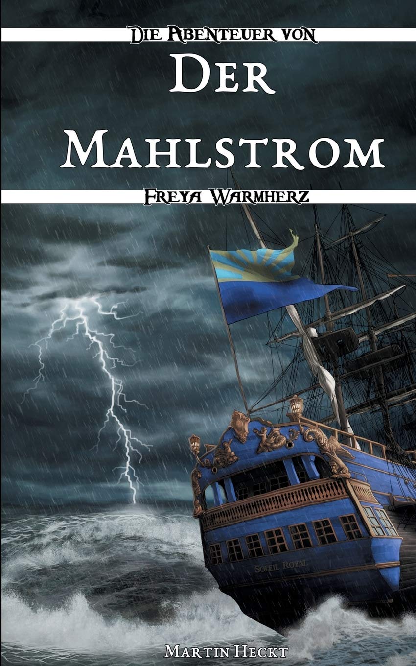 Der Mahlstrom (Die Abenteuer von Freya Warmherz) Contemporary literature