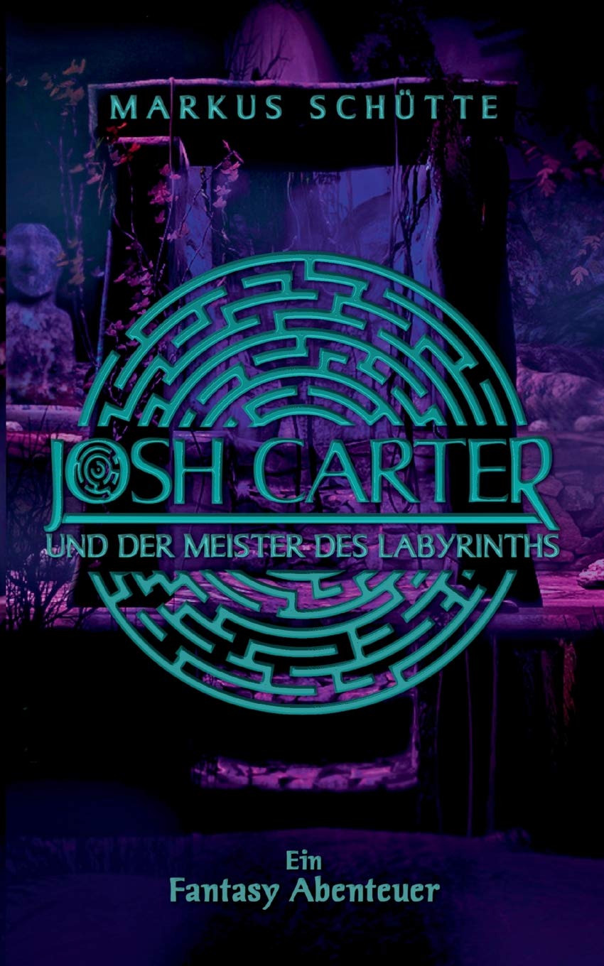 Josh Carter und der Meister des Labyrinths book