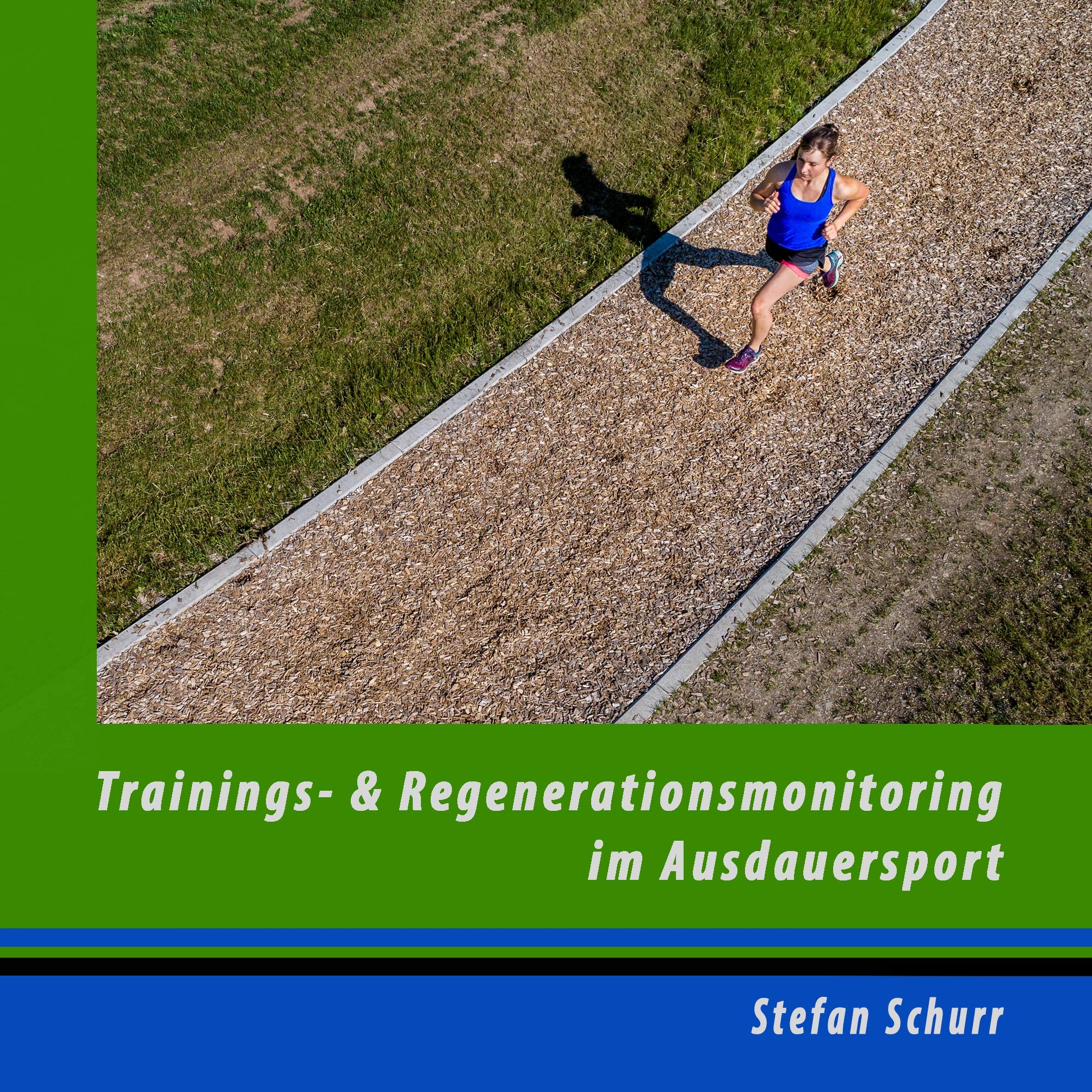 Trainings- und Regenerationsmonitoring im Ausdauersport Health, Nutrition & Fitness