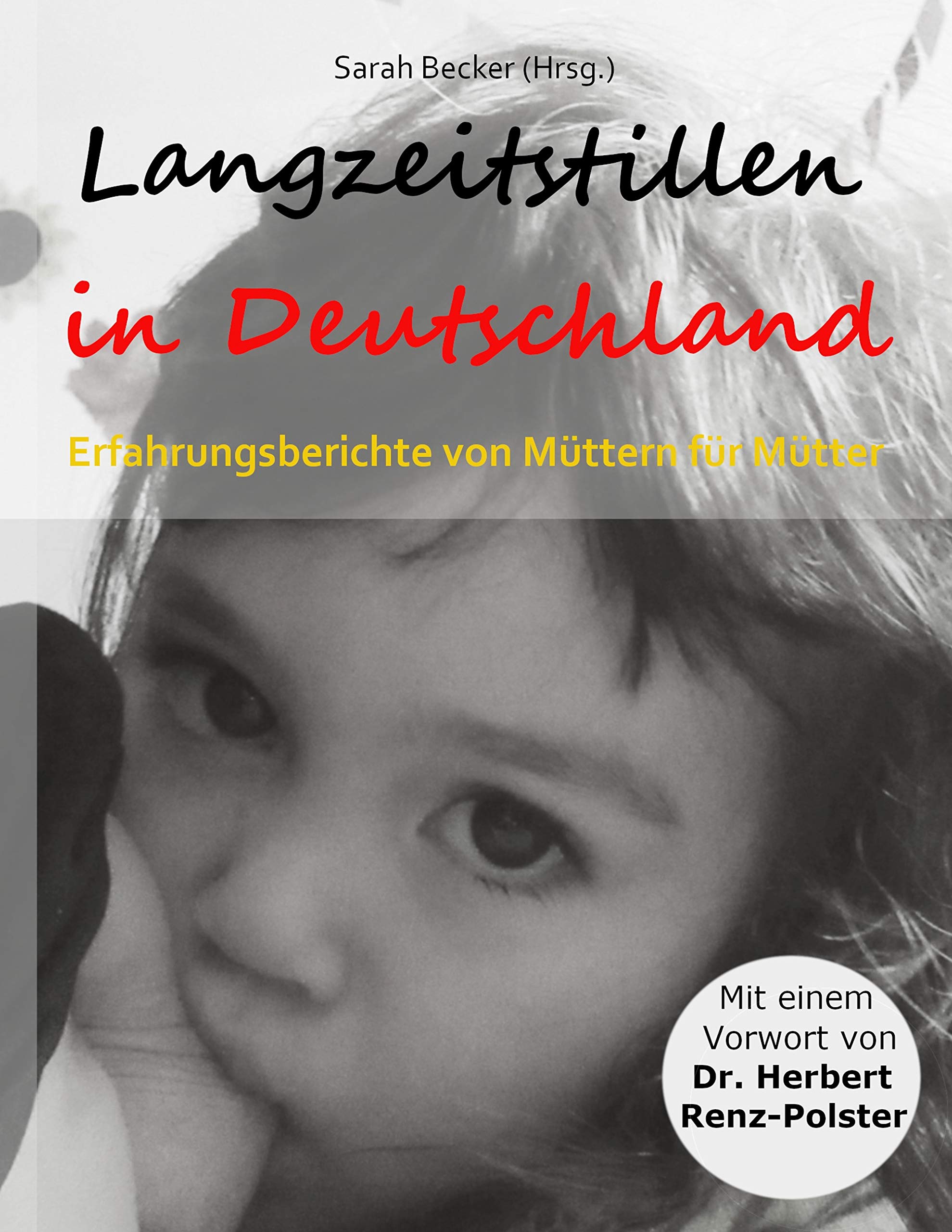 Langzeitstillen in Deutschland: Erfahrungsberichte von Müttern für Mütter Memories