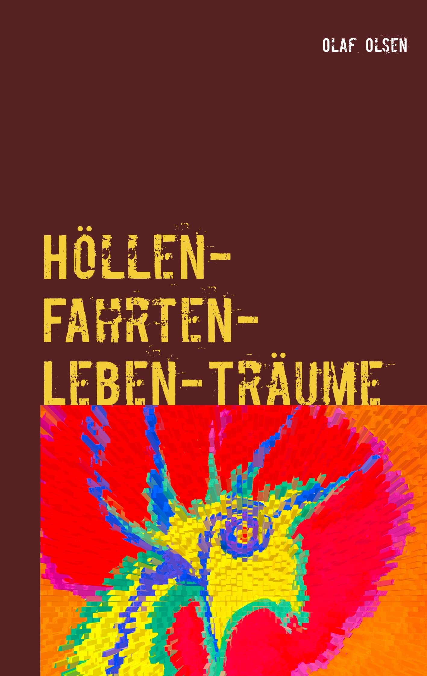 Höllen-Fahrten-Leben-Träume Essays & Short Stories